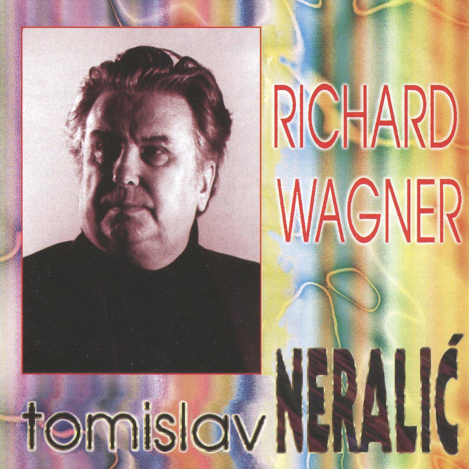 Релиз Tomislav Neralić, Richard Wagner