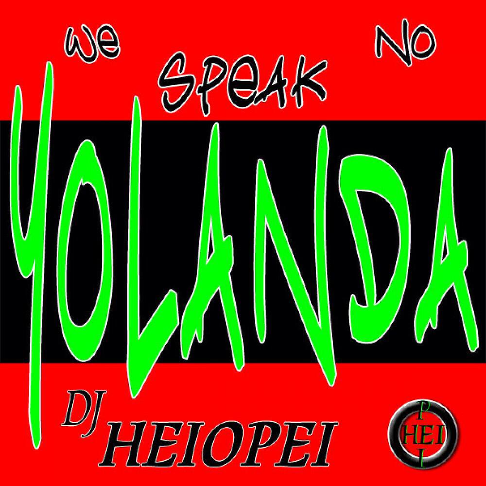 Релиз We No Speak Yolanda
