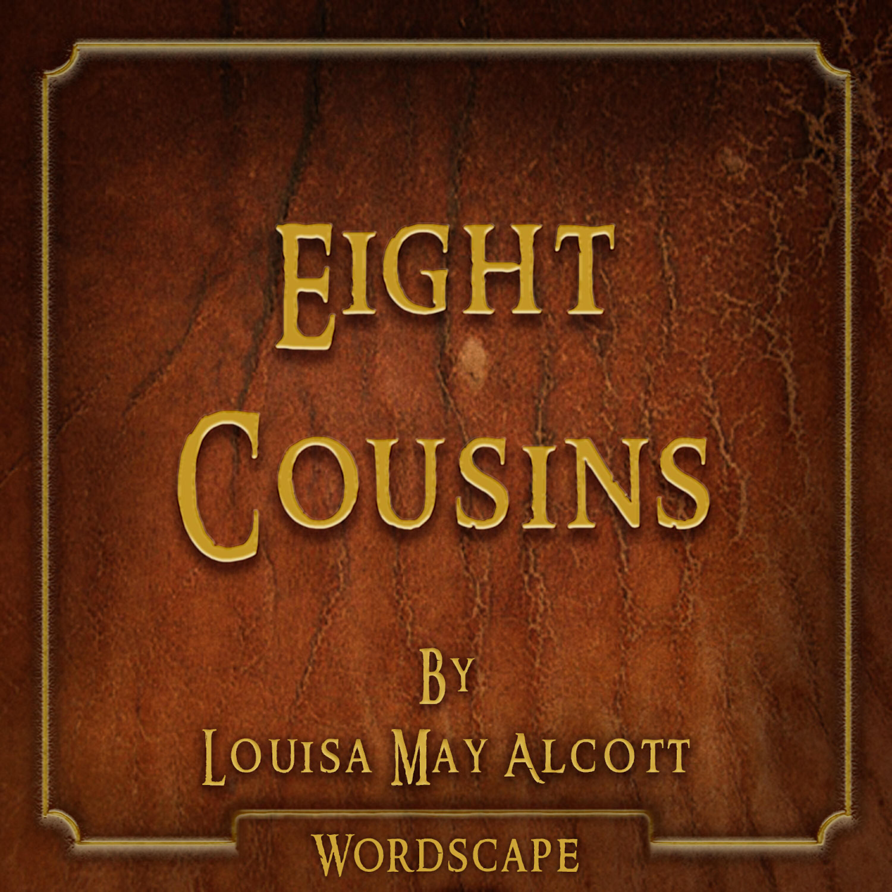 Релиз Eight Cousins (By Louisa May Alcott)