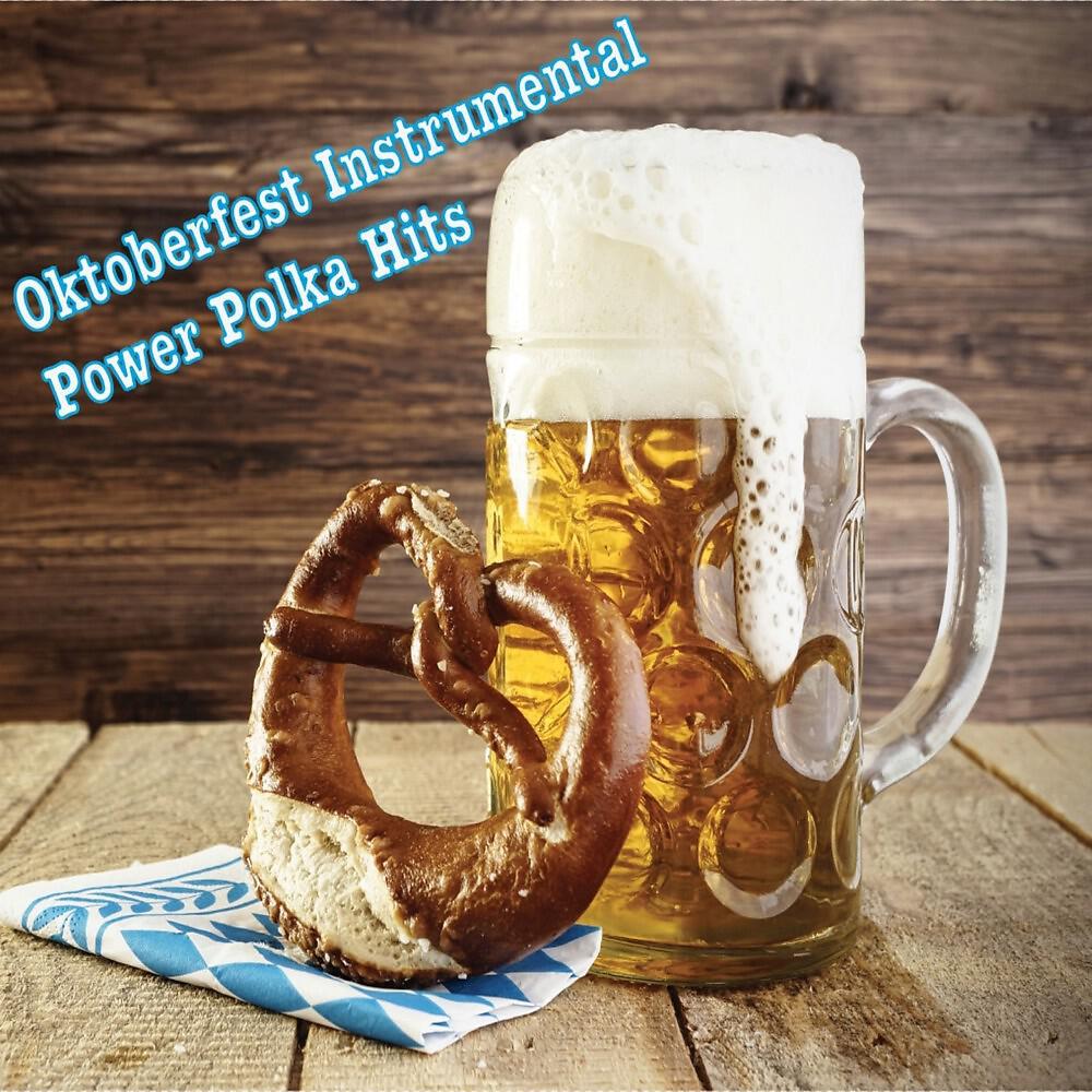 Релиз Oktoberfest Instrumental Party Polka Hits (40 Power Polkas)