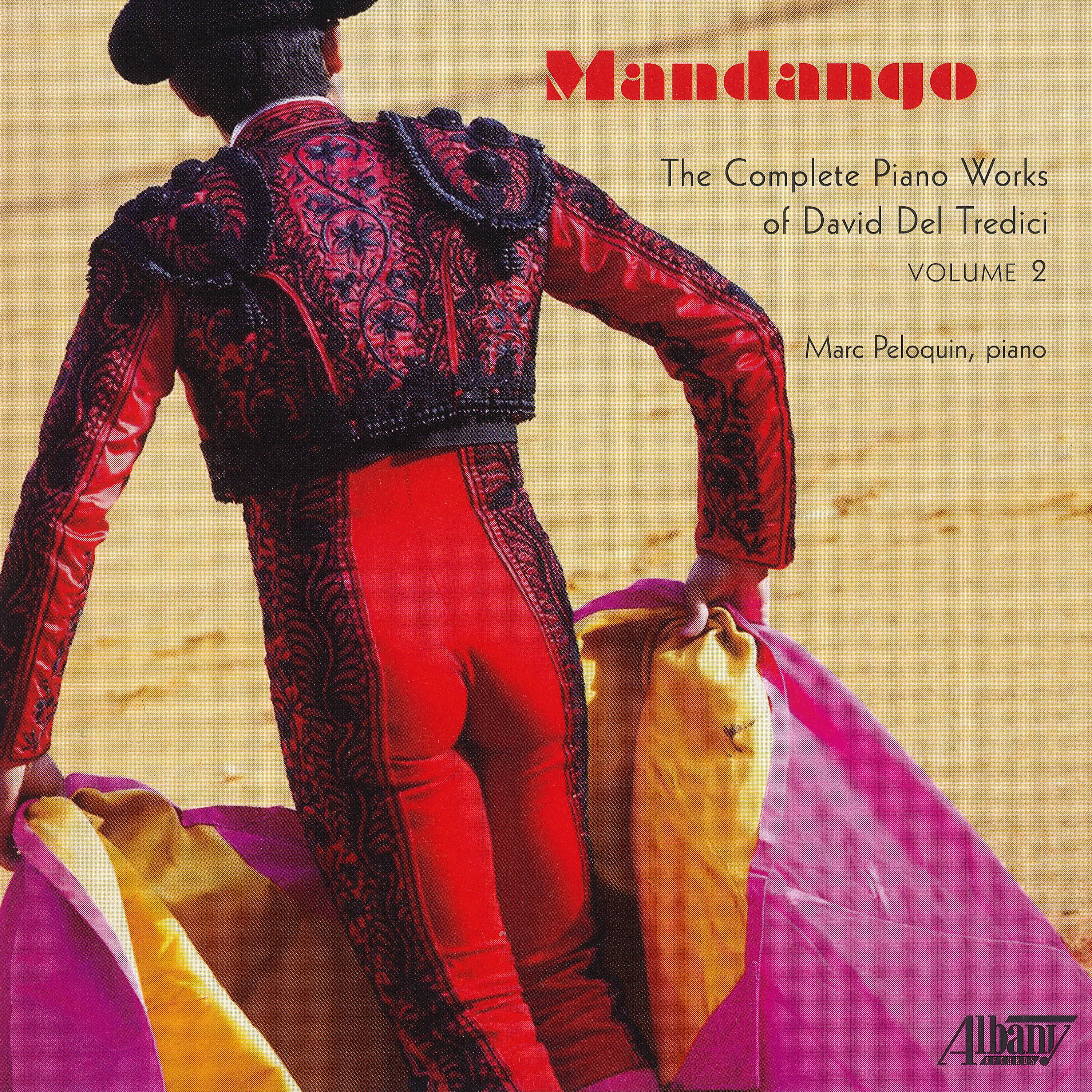 Релиз Mandango: The Complete Piano Works of David Del Tredici, Vol. 2