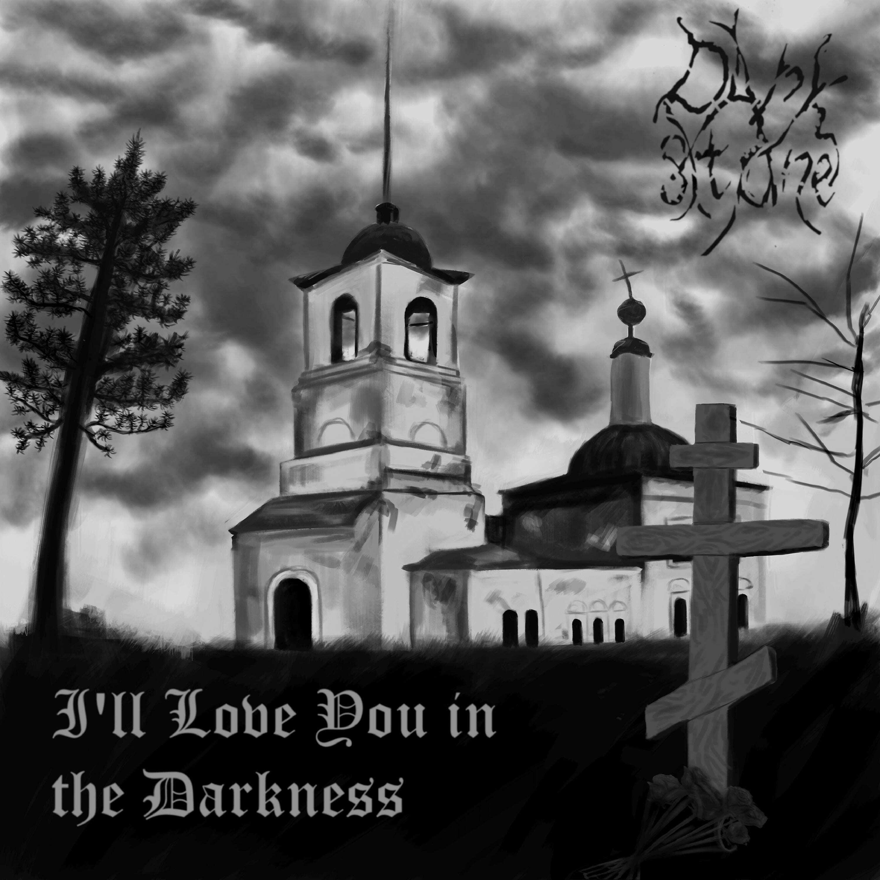 Релиз I'll Love You in the Darkness