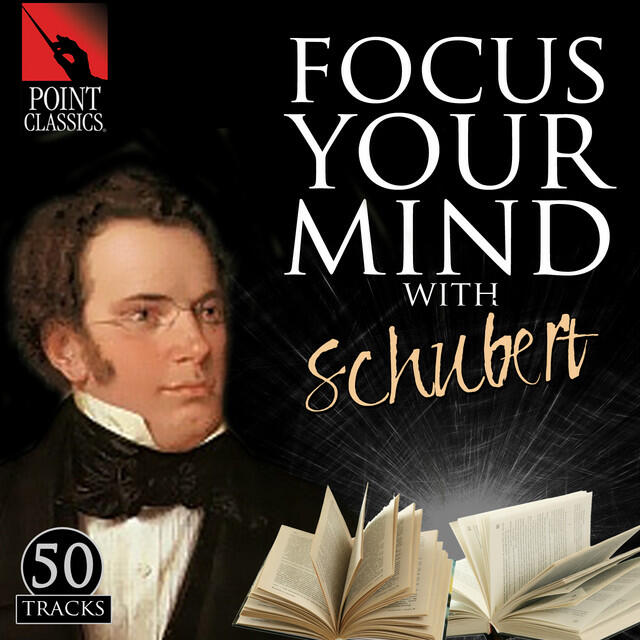 Релиз Focus Your Mind with Schubert: 50 Tracks