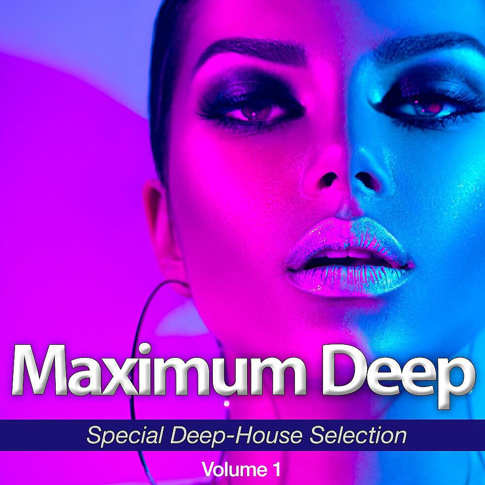Релиз Maximum Deep, Vol. 1 (Special Deep-House Selection)
