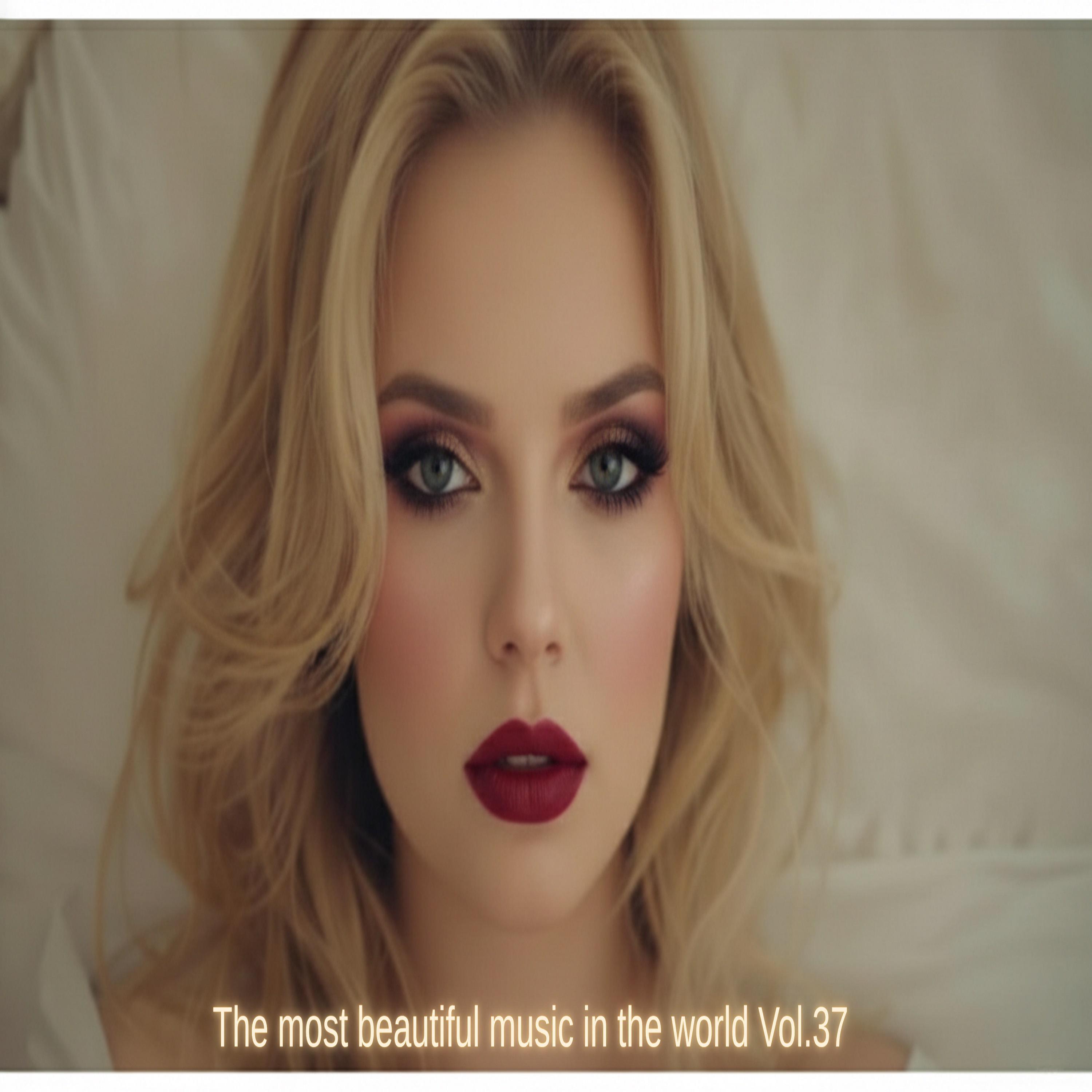Релиз The most beautiful music in the world, Vol. 37