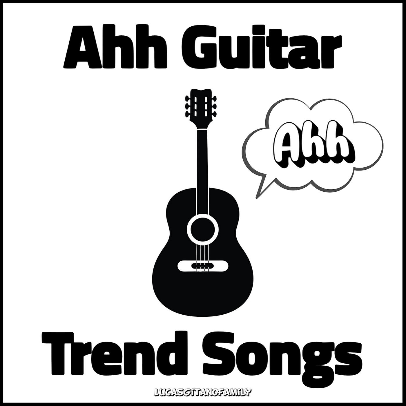 Релиз Ahh Guitar Trend Songs