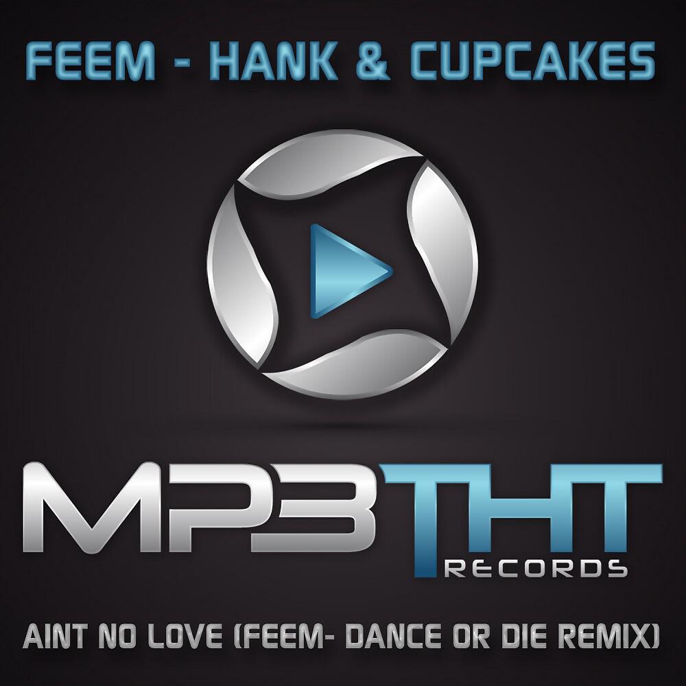 Релиз Hank and Cupcakes Aint No Love
