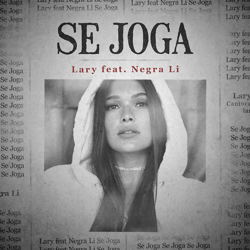 Скачать песню Lary, Negra Li - Se Joga бесплатно в MP3 для Android и iOS