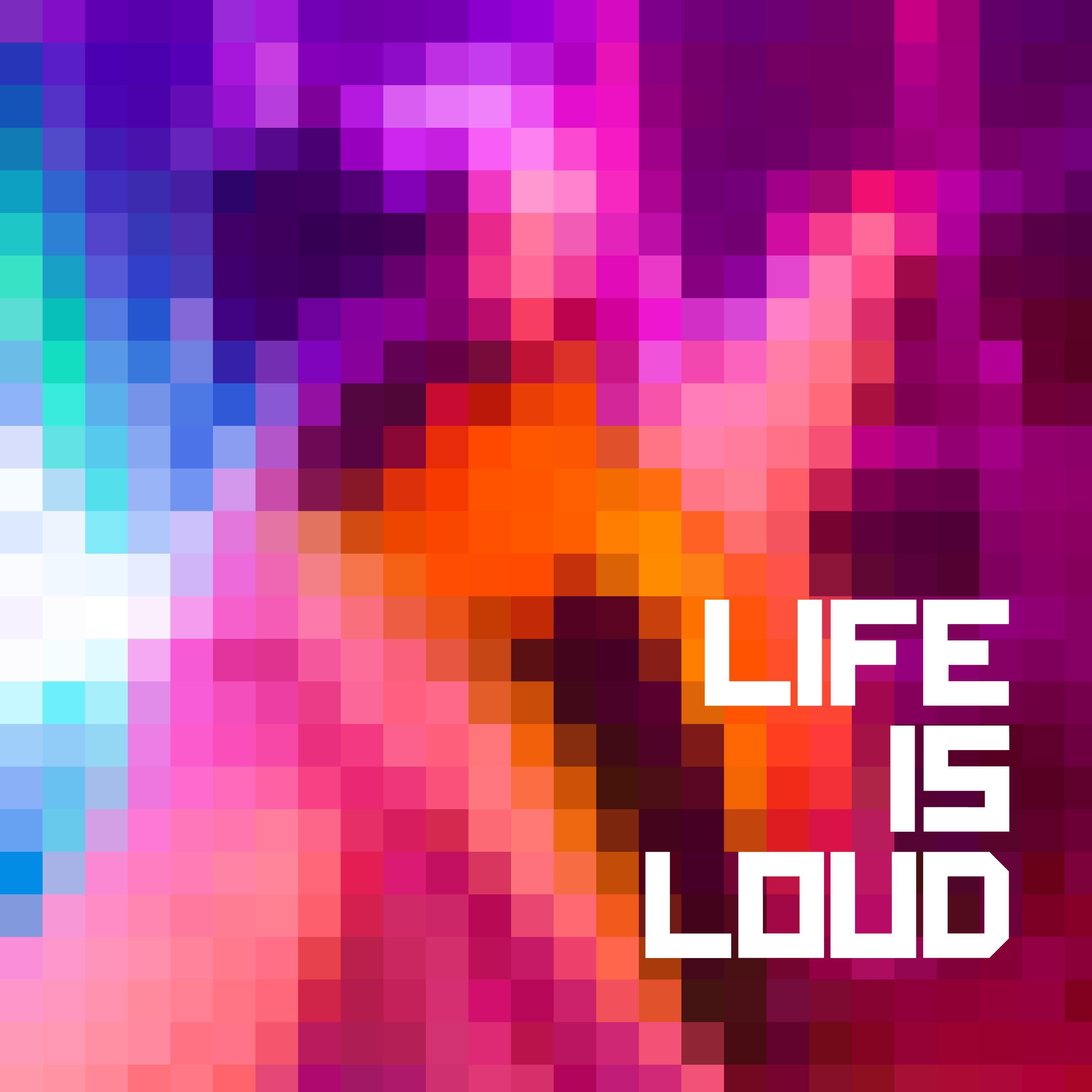 Релиз Life is Loud