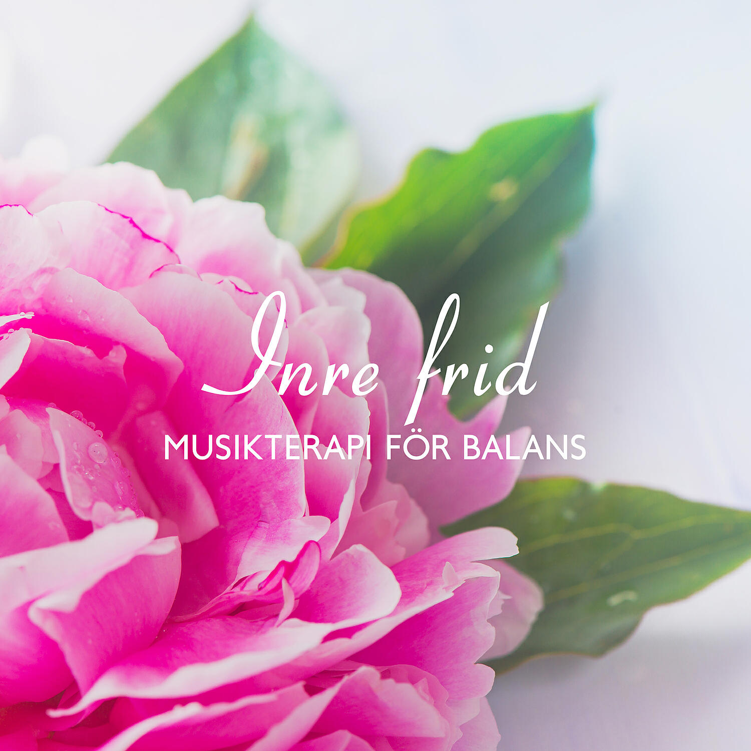 Релиз Inre frid - Musikterapi för balans, Lugna stunder av avkoppling, Föra samman sinne, Kropp och själ