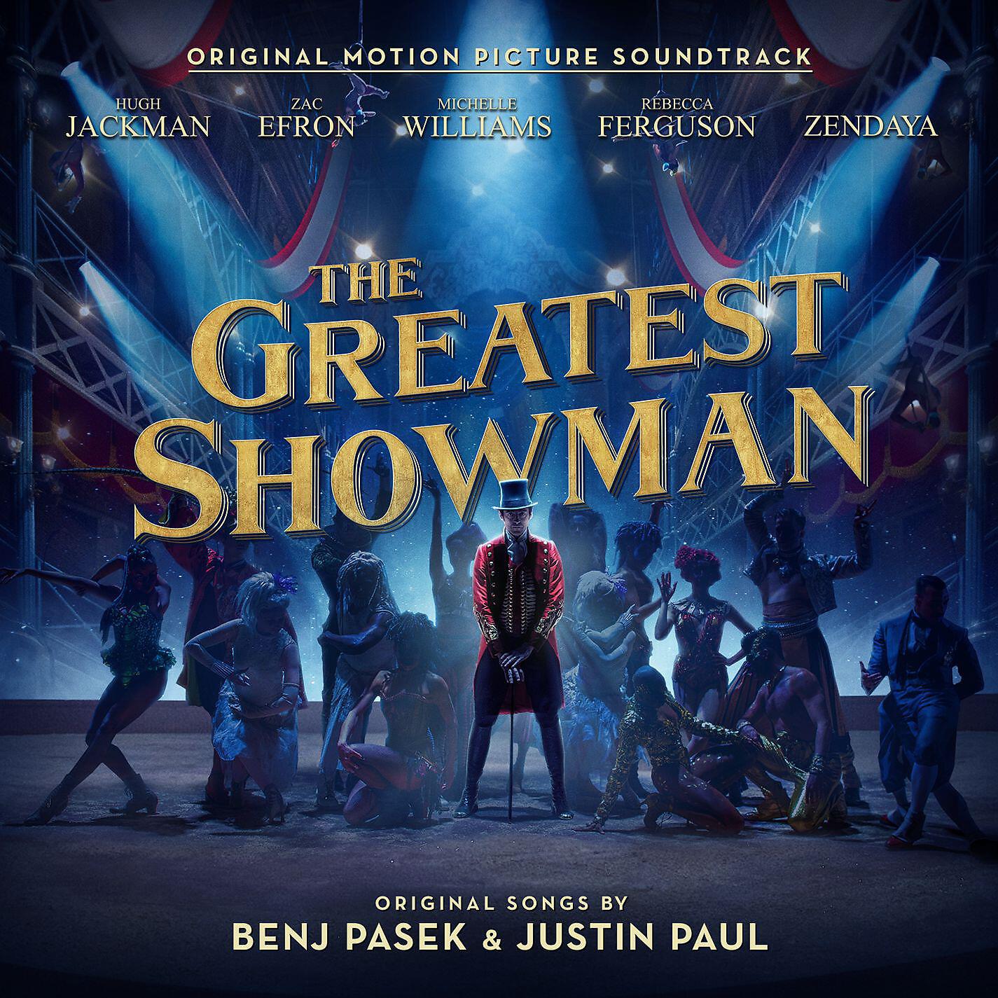 Релиз The Greatest Showman (Original Motion Picture Soundtrack)