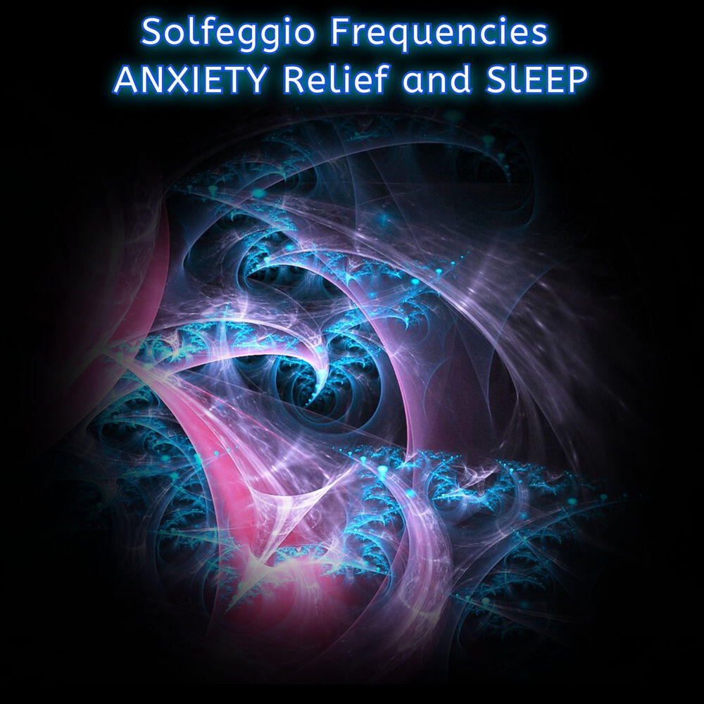 Релиз Solfeggio Frequencies Anxiety Relief and Sleep