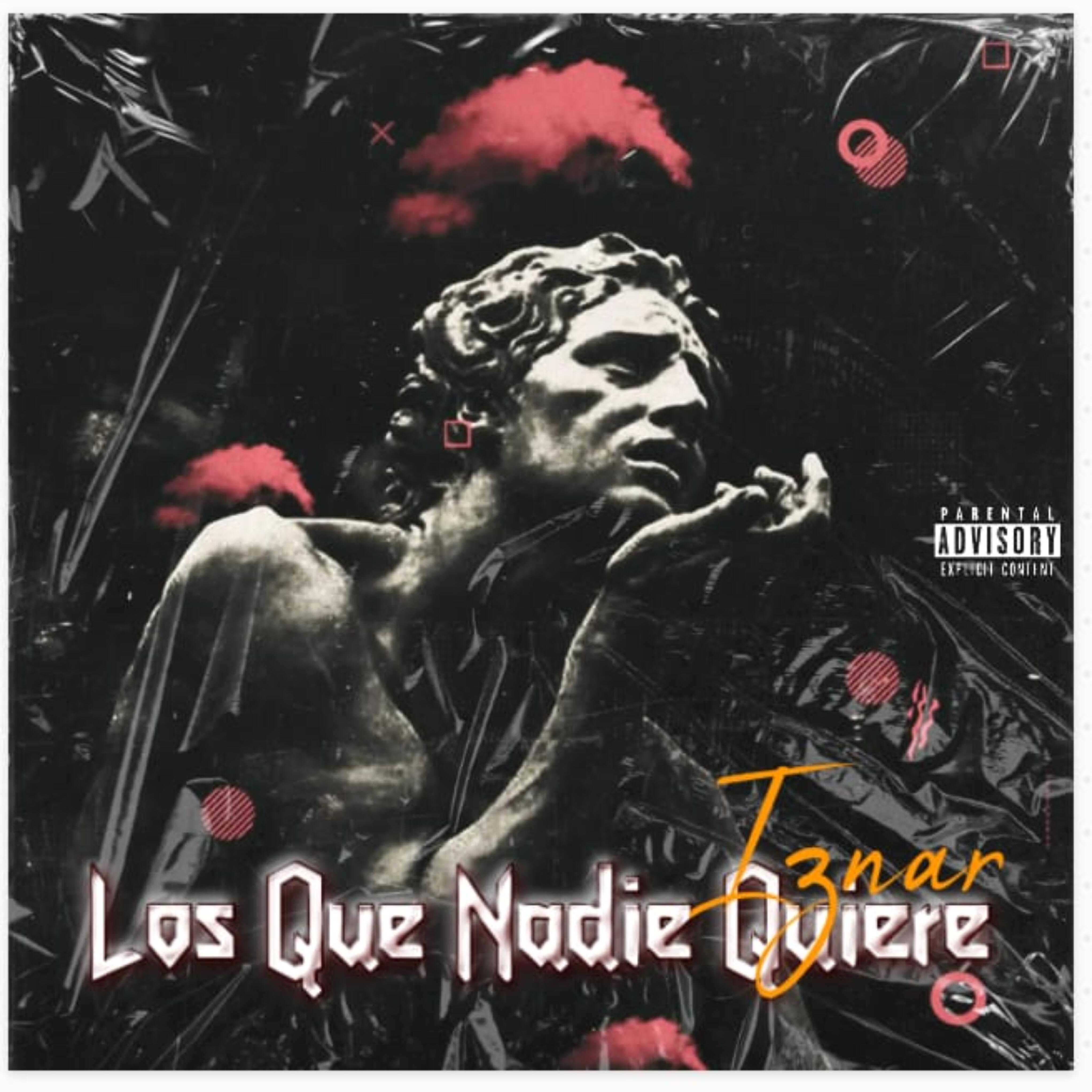 Релиз Los Que Nadie Quiere