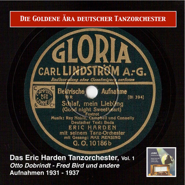 Релиз Die Goldene Ära deutscher Tanzorchester: Das Eric Harden Tanzorchester (Recordings 1931-1937)