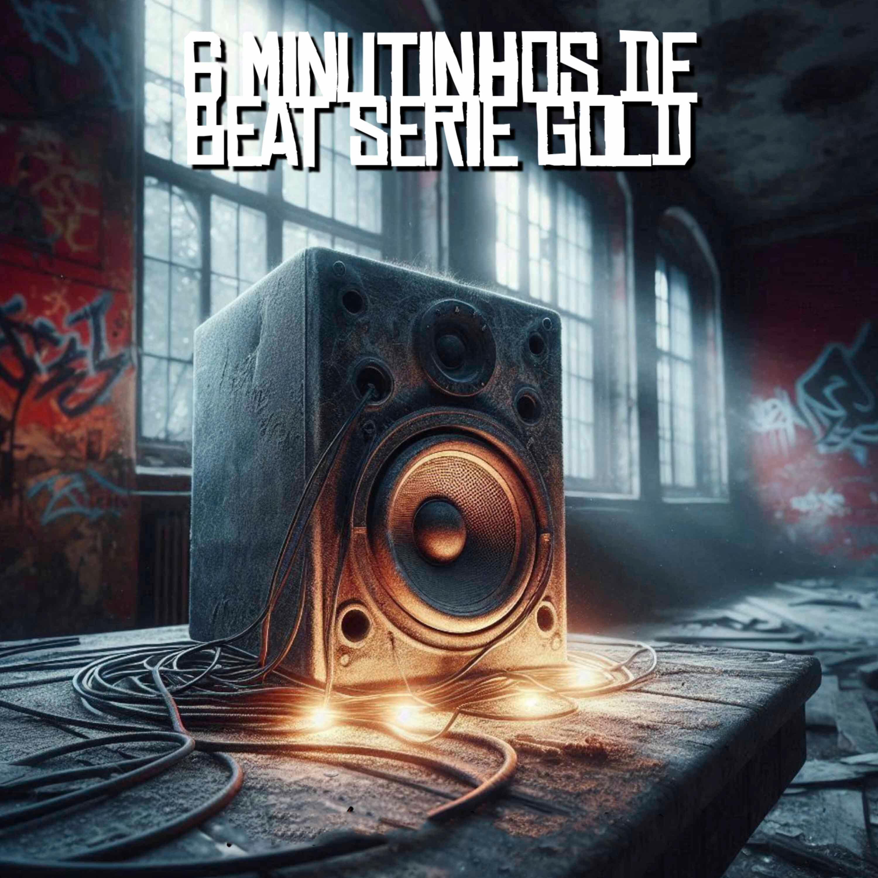 Релиз 6 MINUTINHOS DE BEAT SERIE GOLD