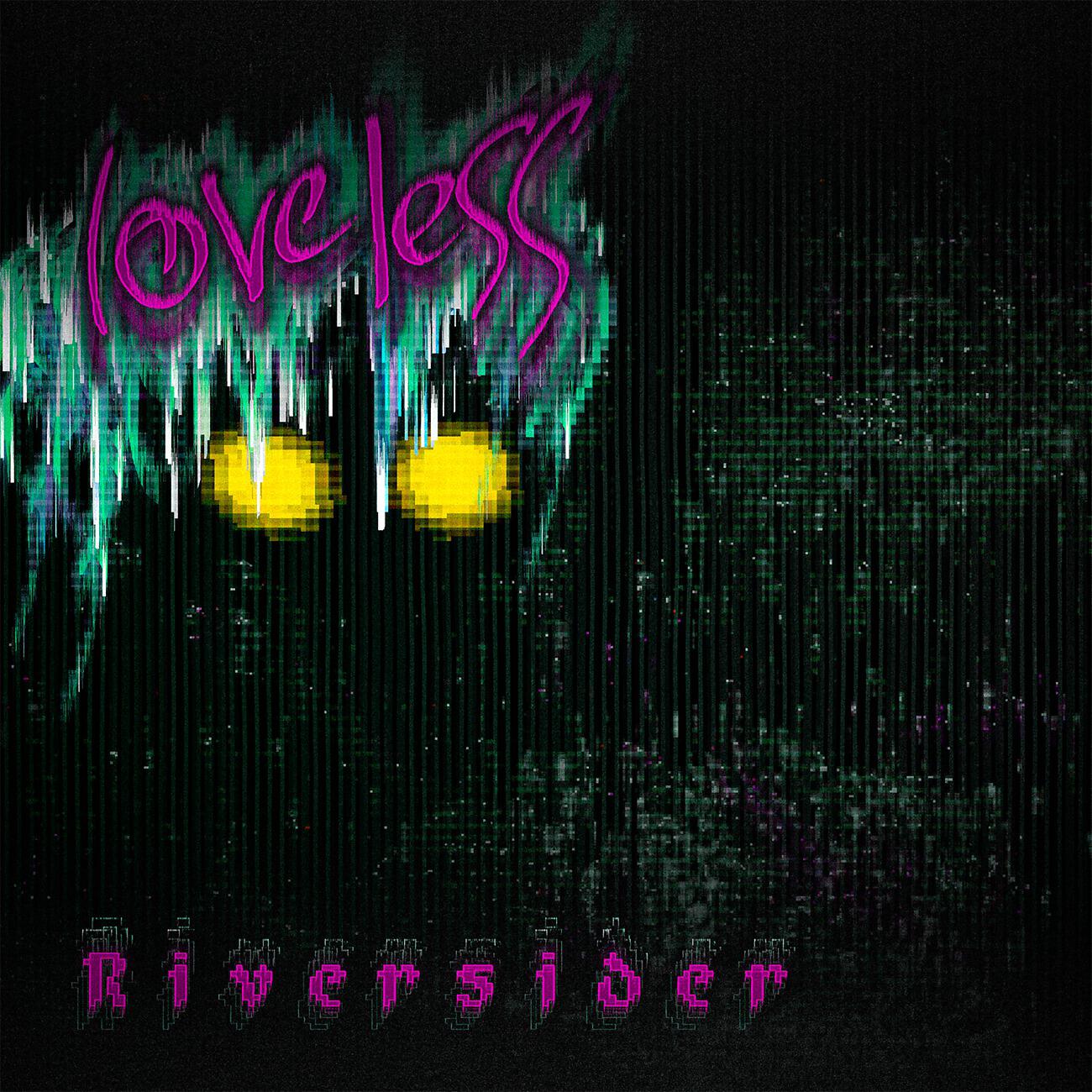 Loveless Dubstep