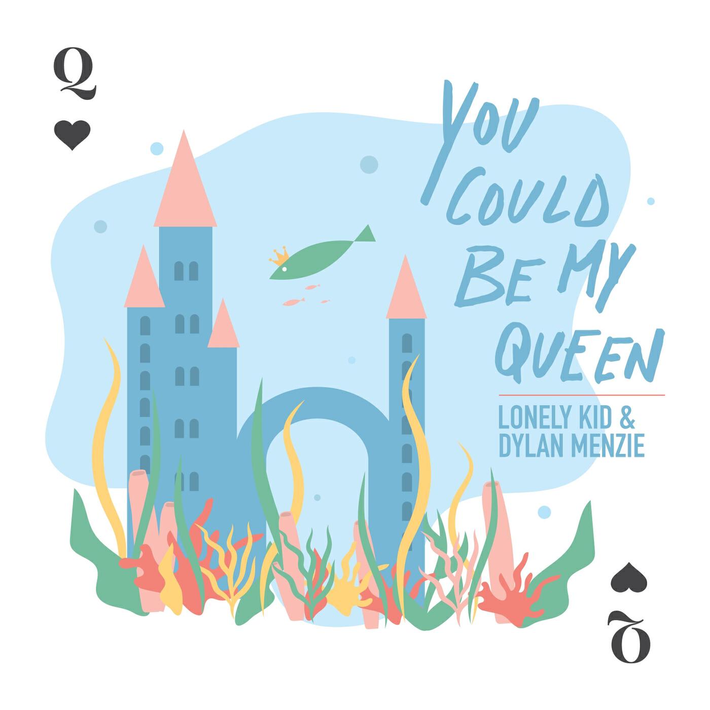 Трек You Could Be My Queen