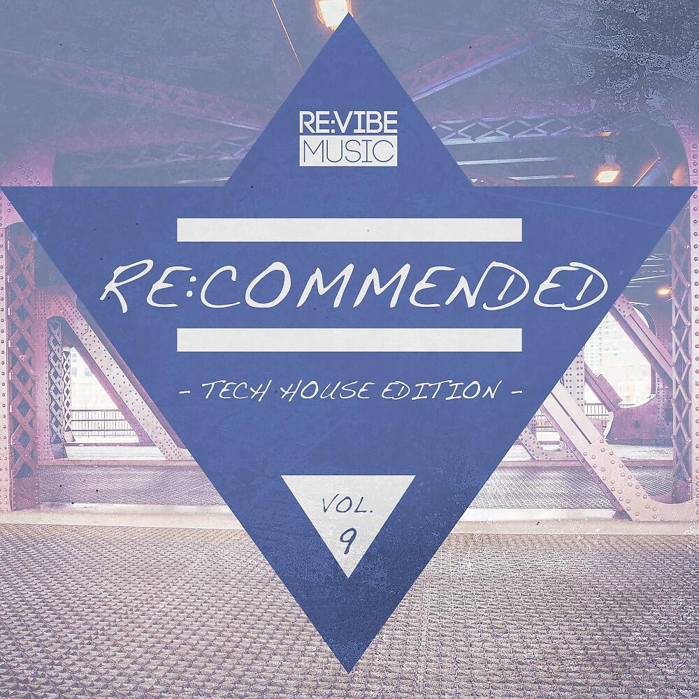 Релиз Re:Commended - Tech House Edition, Vol. 9