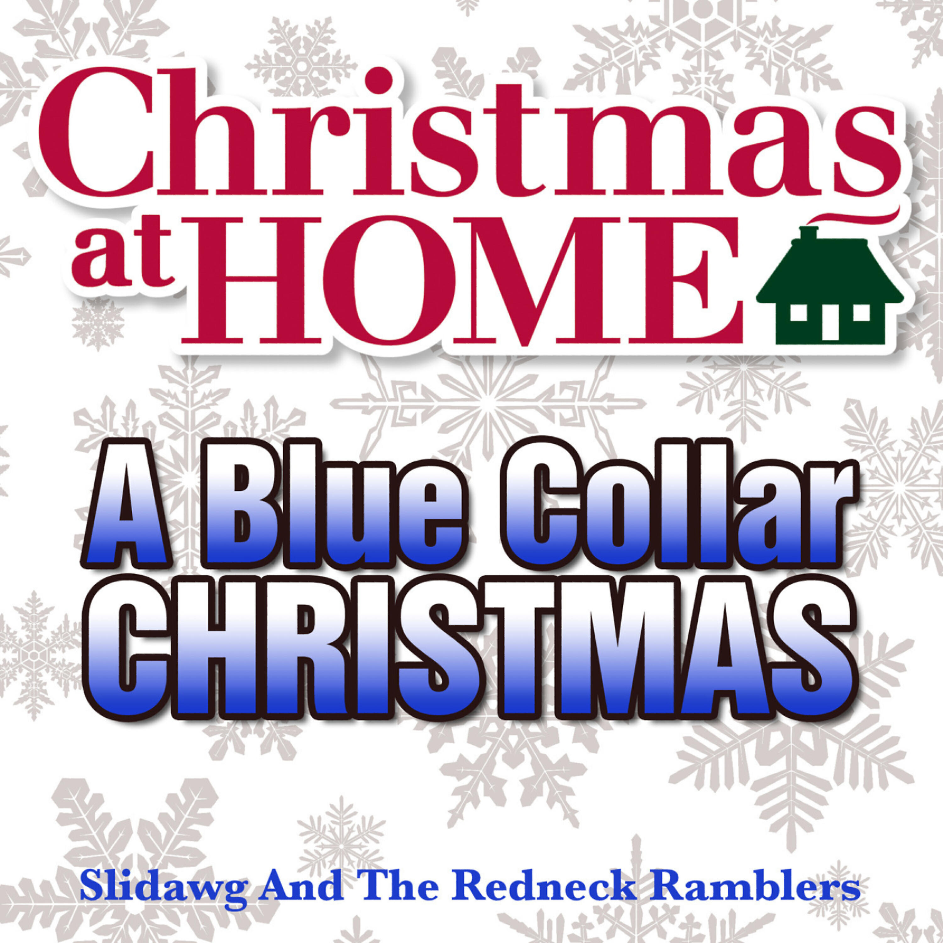 Релиз Christmas at Home: A Blue Collar Christmas