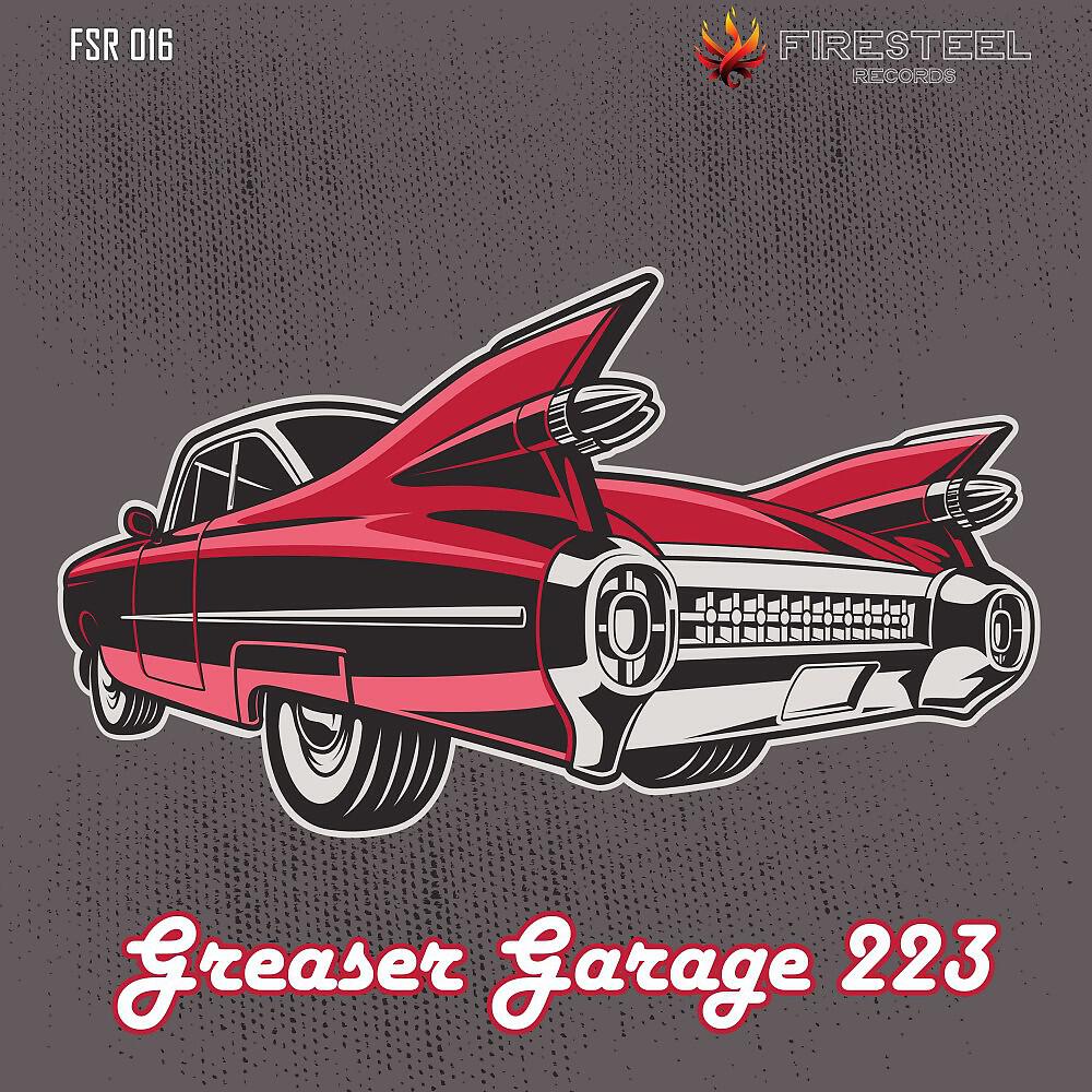 Релиз Greaser Garage 223
