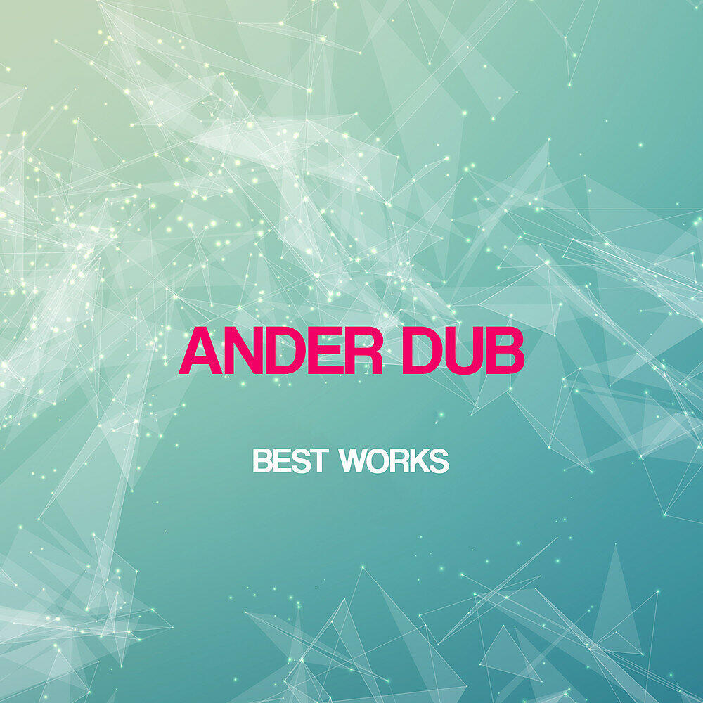 Релиз Ander Dub Best Works