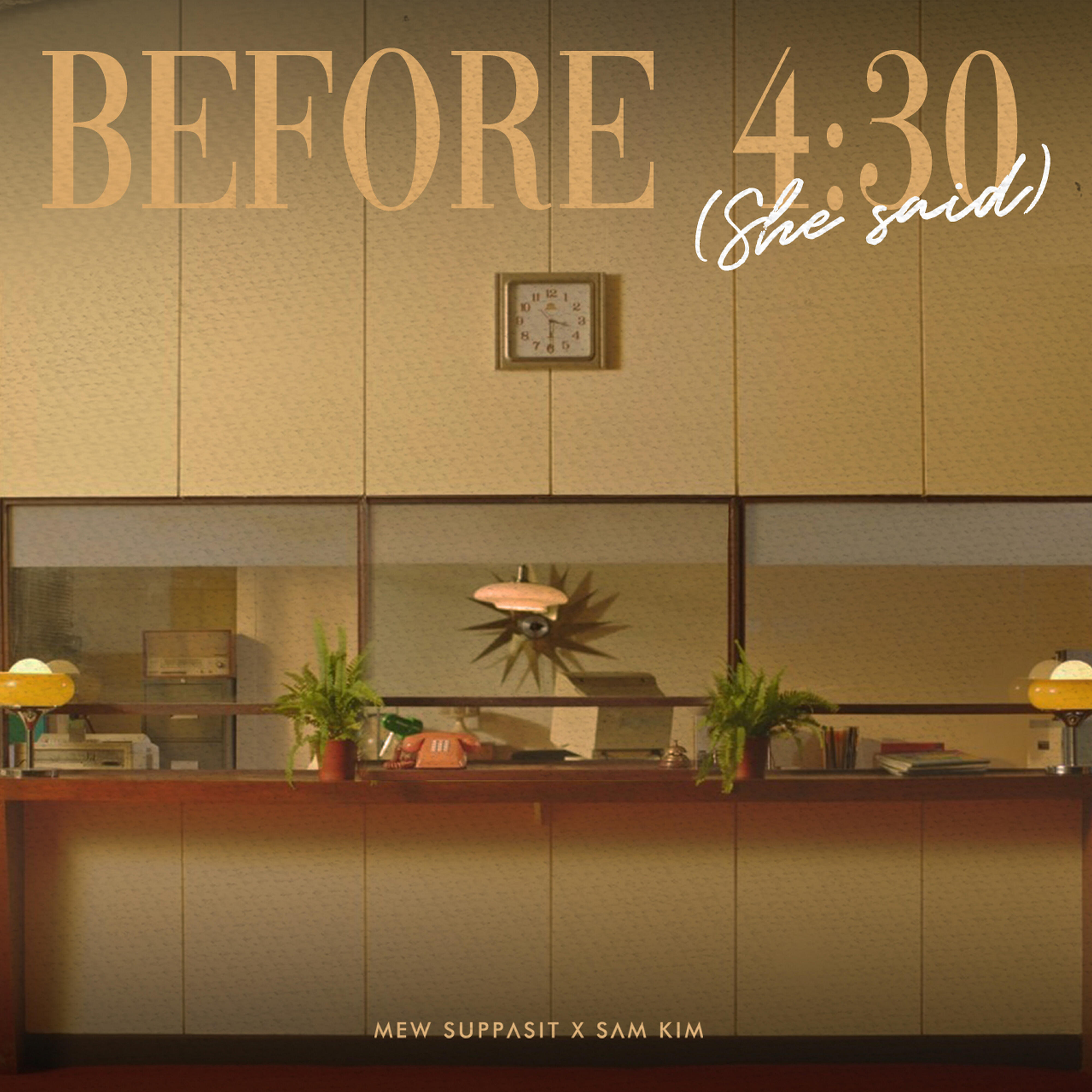 Релиз Before 4:30 (She Said…)