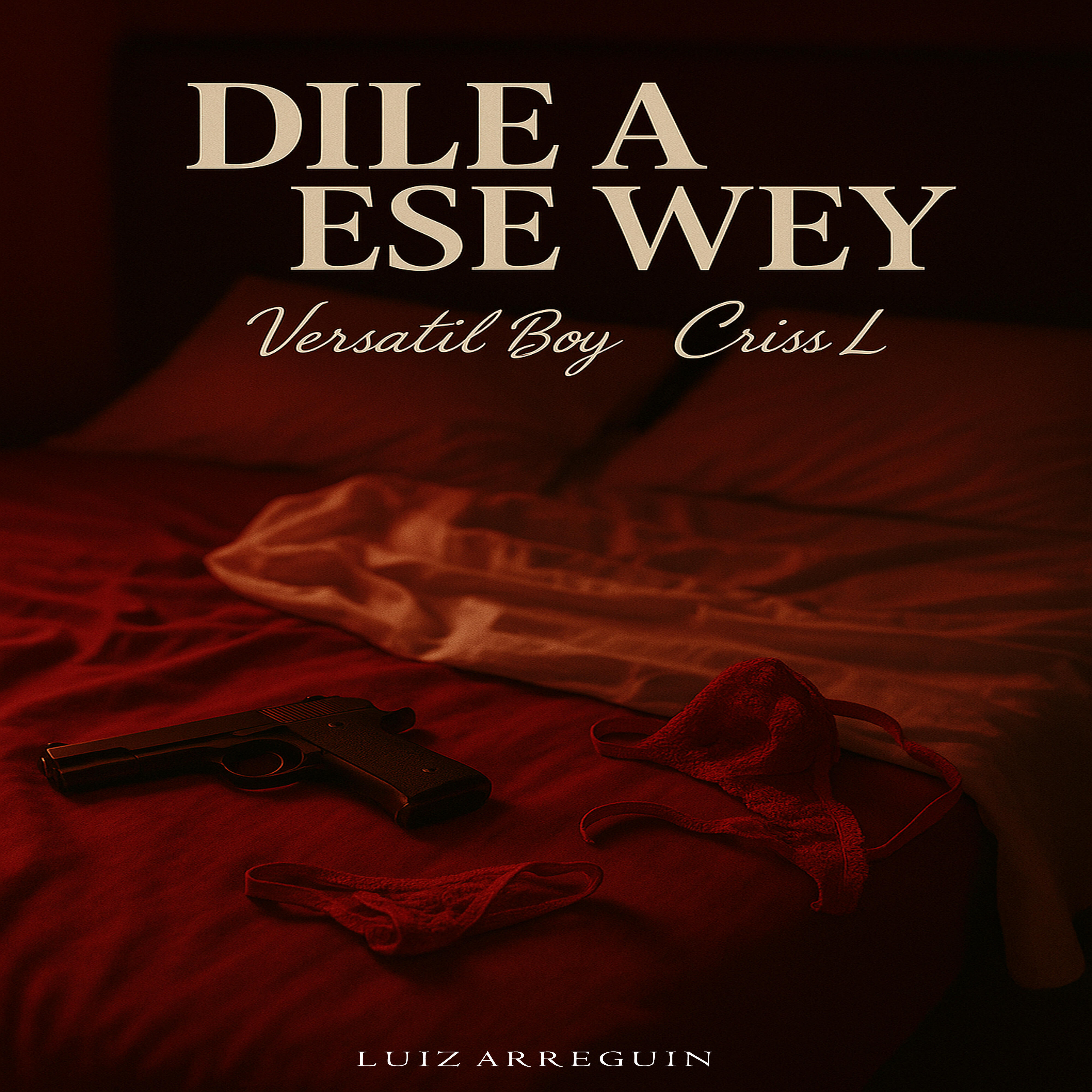 Релиз Dile a Ese Wey