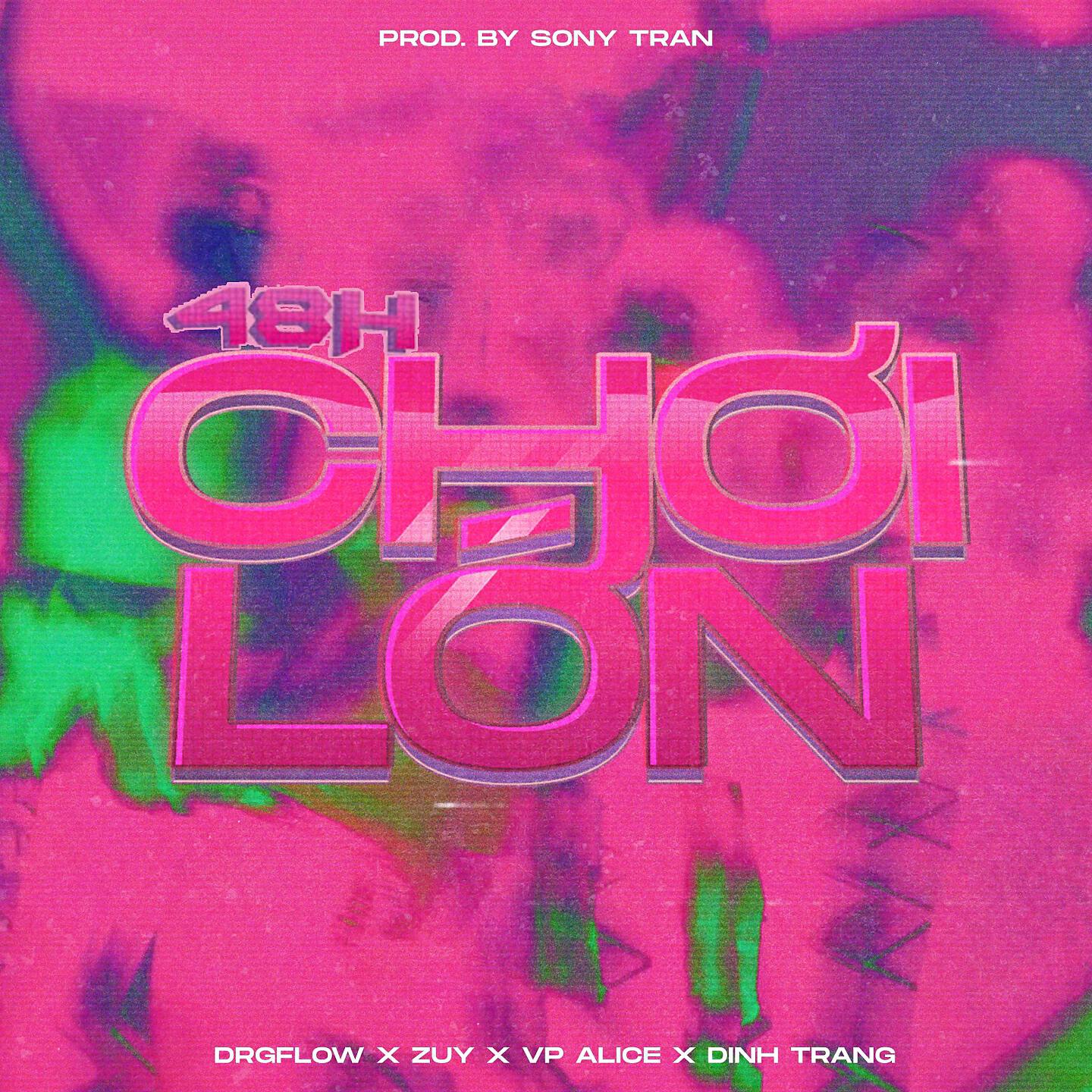 Релиз 48h Chơi Lớn
