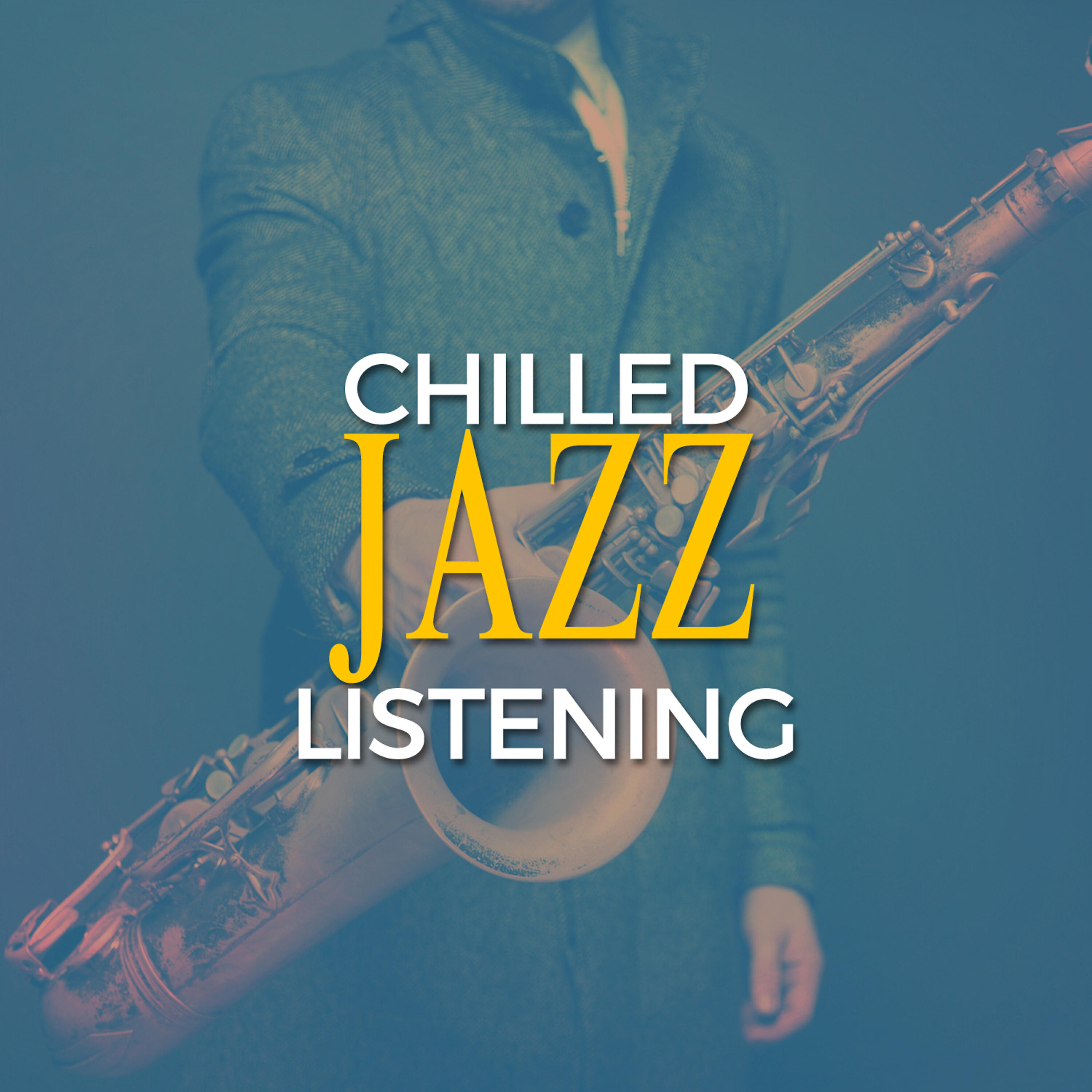 Постер альбома Chilled Jazz Listening