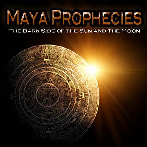 Maya Prophecies