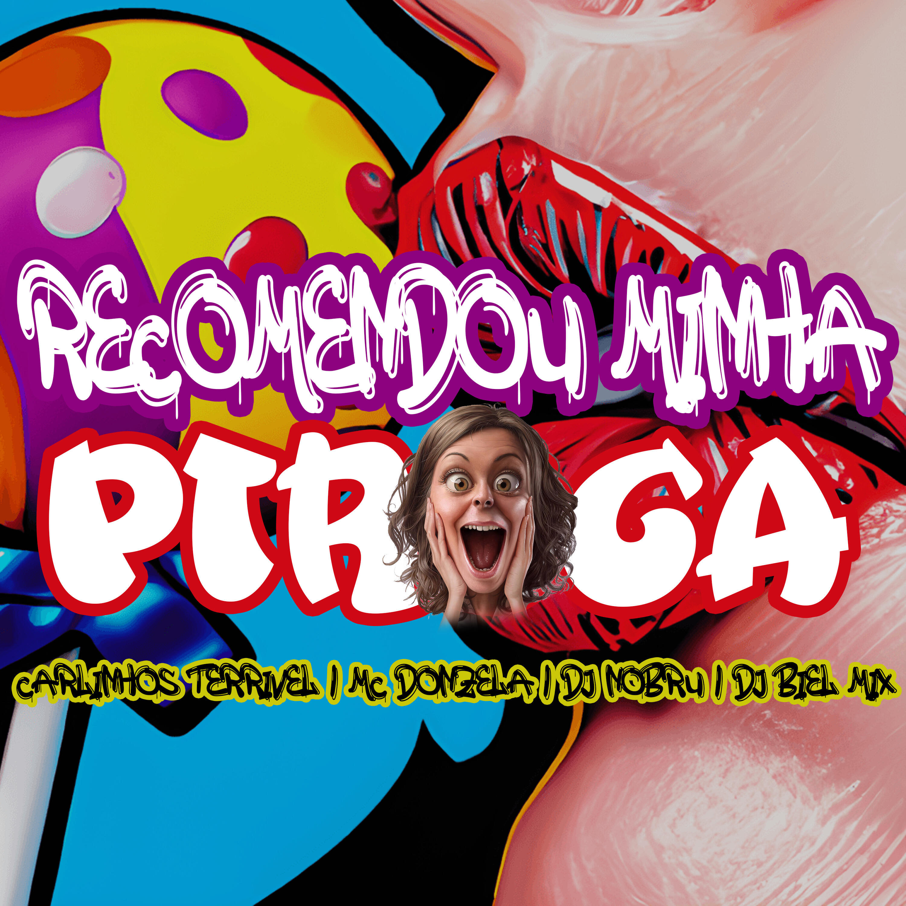 Релиз Recomendou Minha Piroca