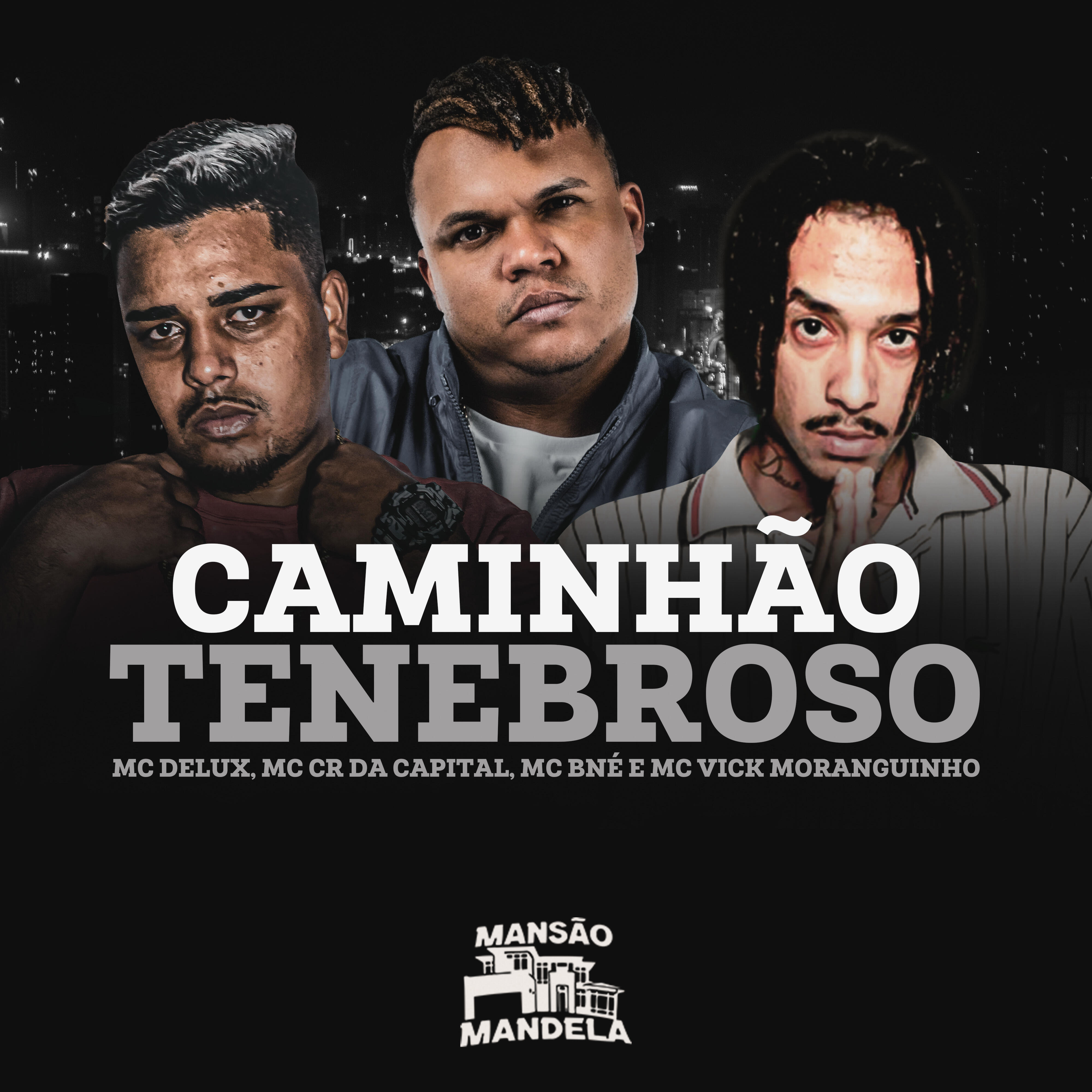 Скачать песню Mc Delux, Mc CR Da Capital, MC Vick Moranguinho, MC BNÉ, Dj MT7, DJ CBO ORIGINAL - Caminhão Tenebroso бесплатно в MP3 для Android и iOS