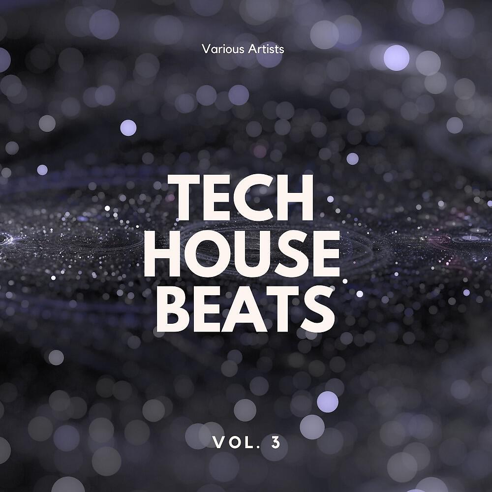 Релиз Tech House Beats, Vol. 3