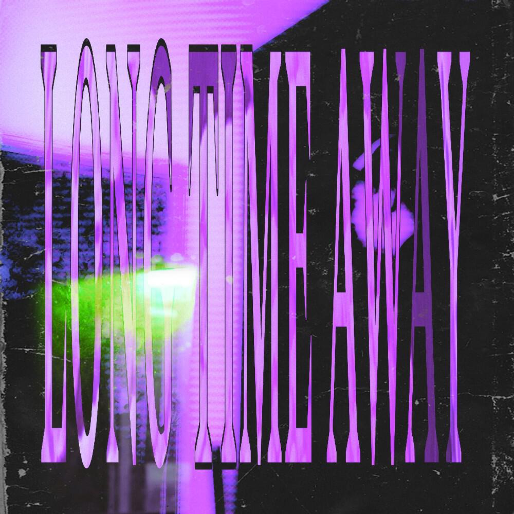 Релиз Long Time Away
