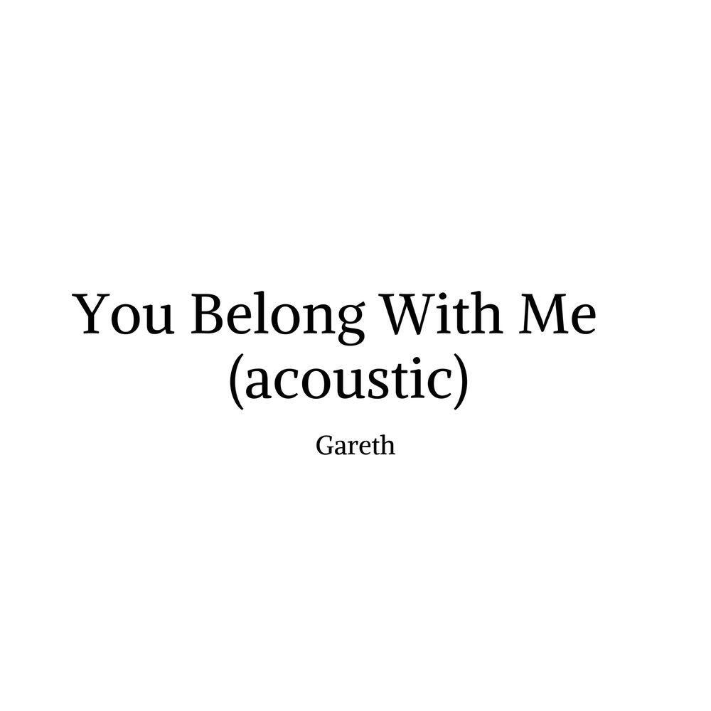 Релиз You Belong With Me (Acoustic)