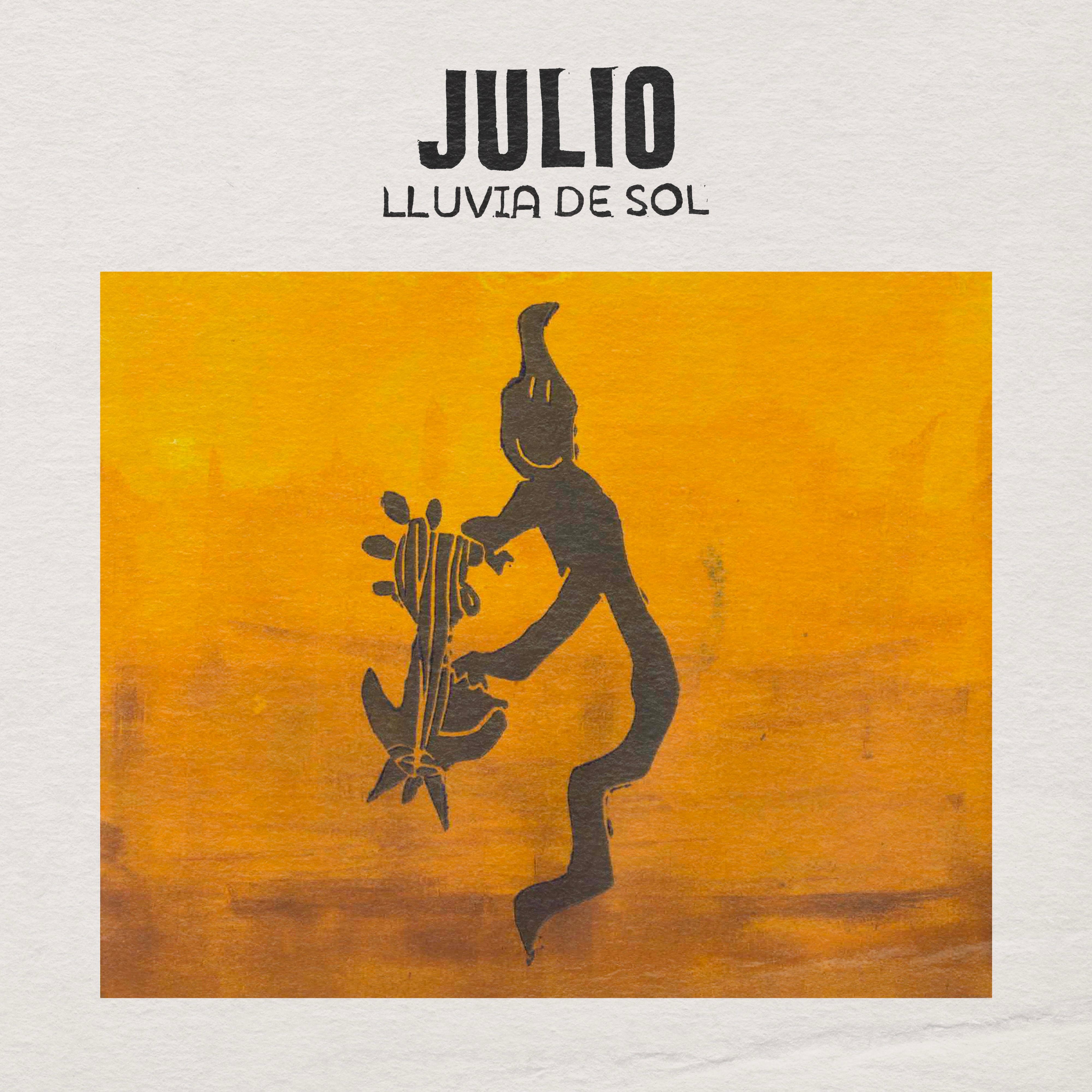Релиз Julio: Lluvia De Sol (feat. Julián Román Martínez,Ramón Cardo,Paco Melero,Juan Gaspar & Marian Escribano)
