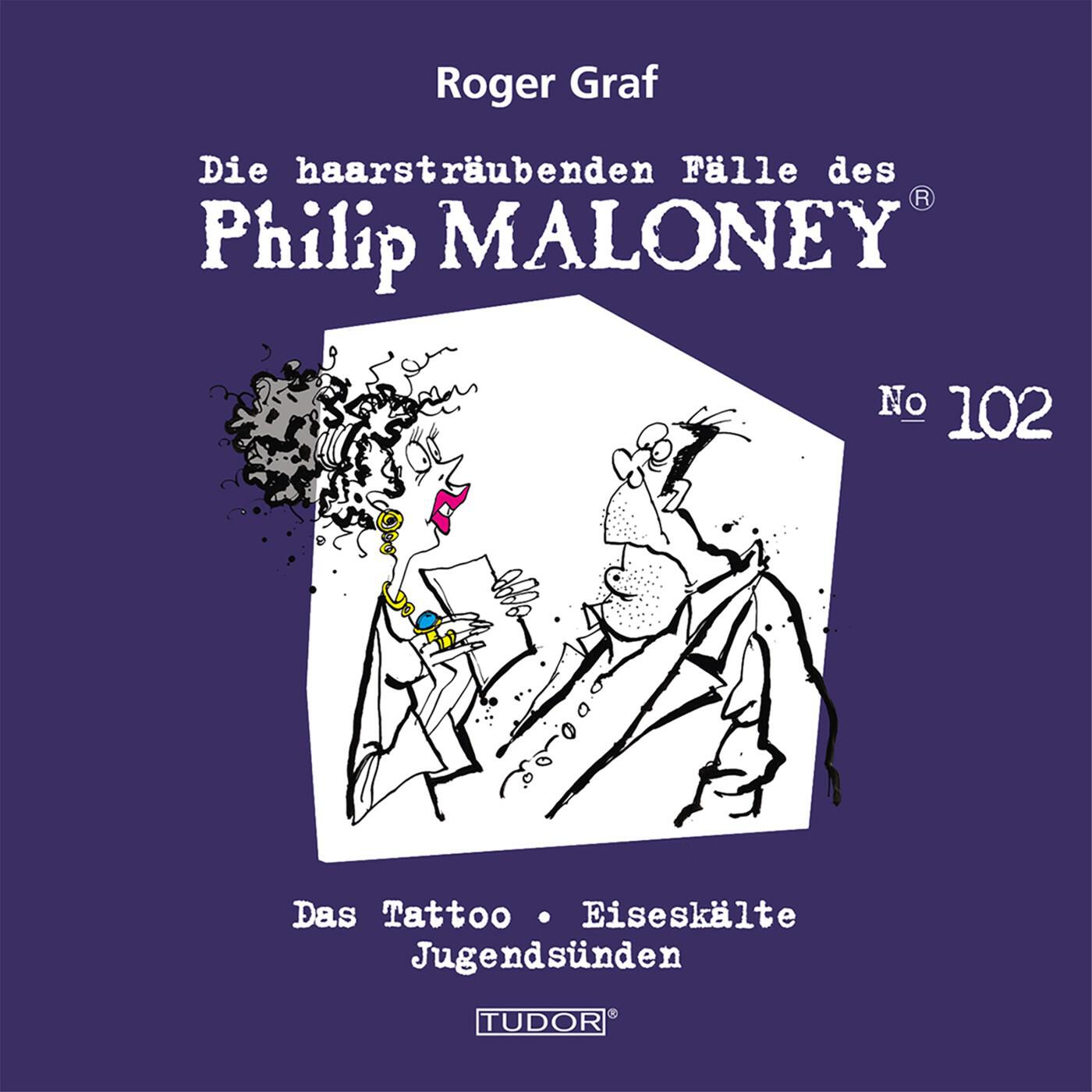 Релиз Die haarsträubenden Fälle des Philip Maloney, No.102 (Das Tattoo, Eiseskälte, Jugendsünden)