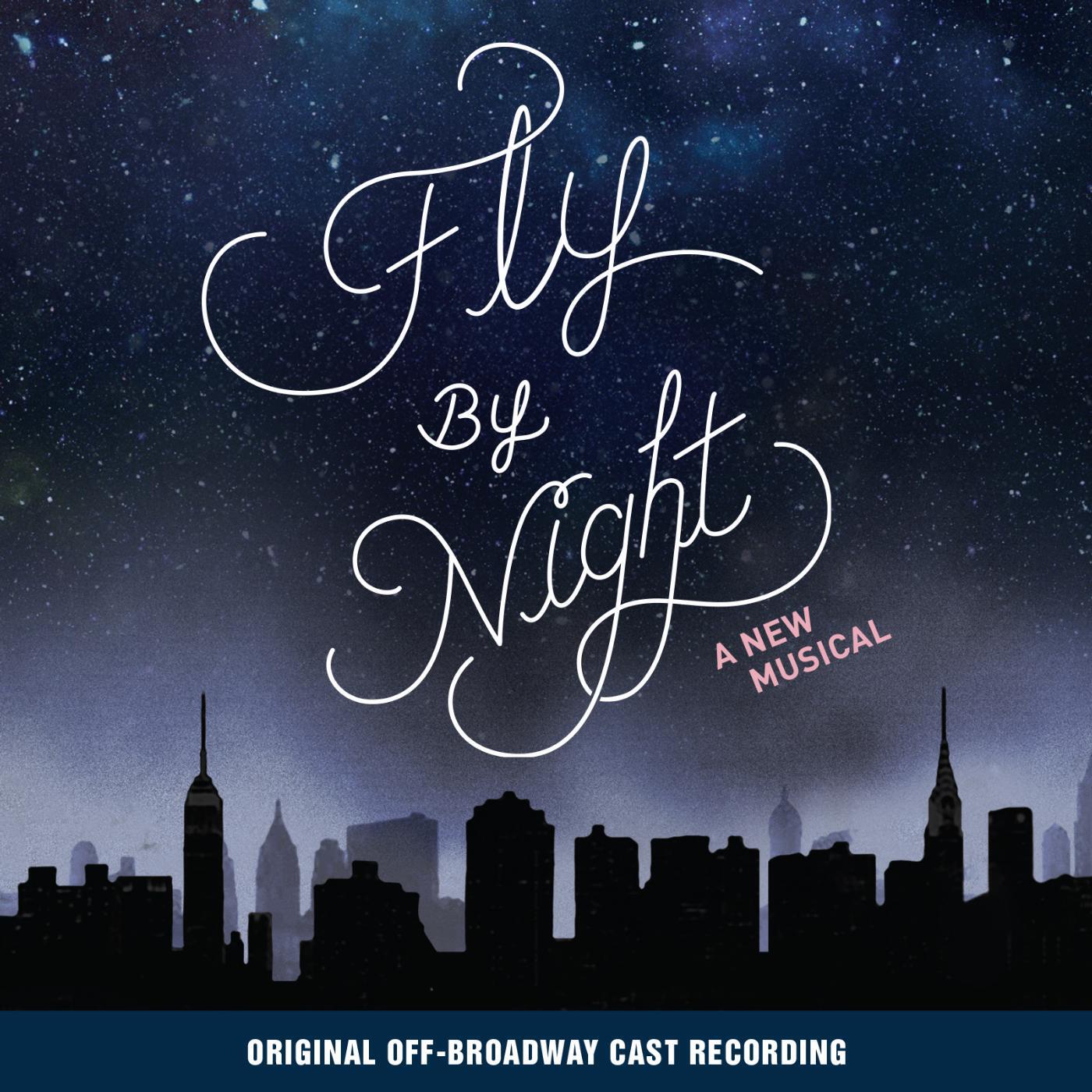 Релиз Fly By Night (Original Off-Broadway Cast Recording)