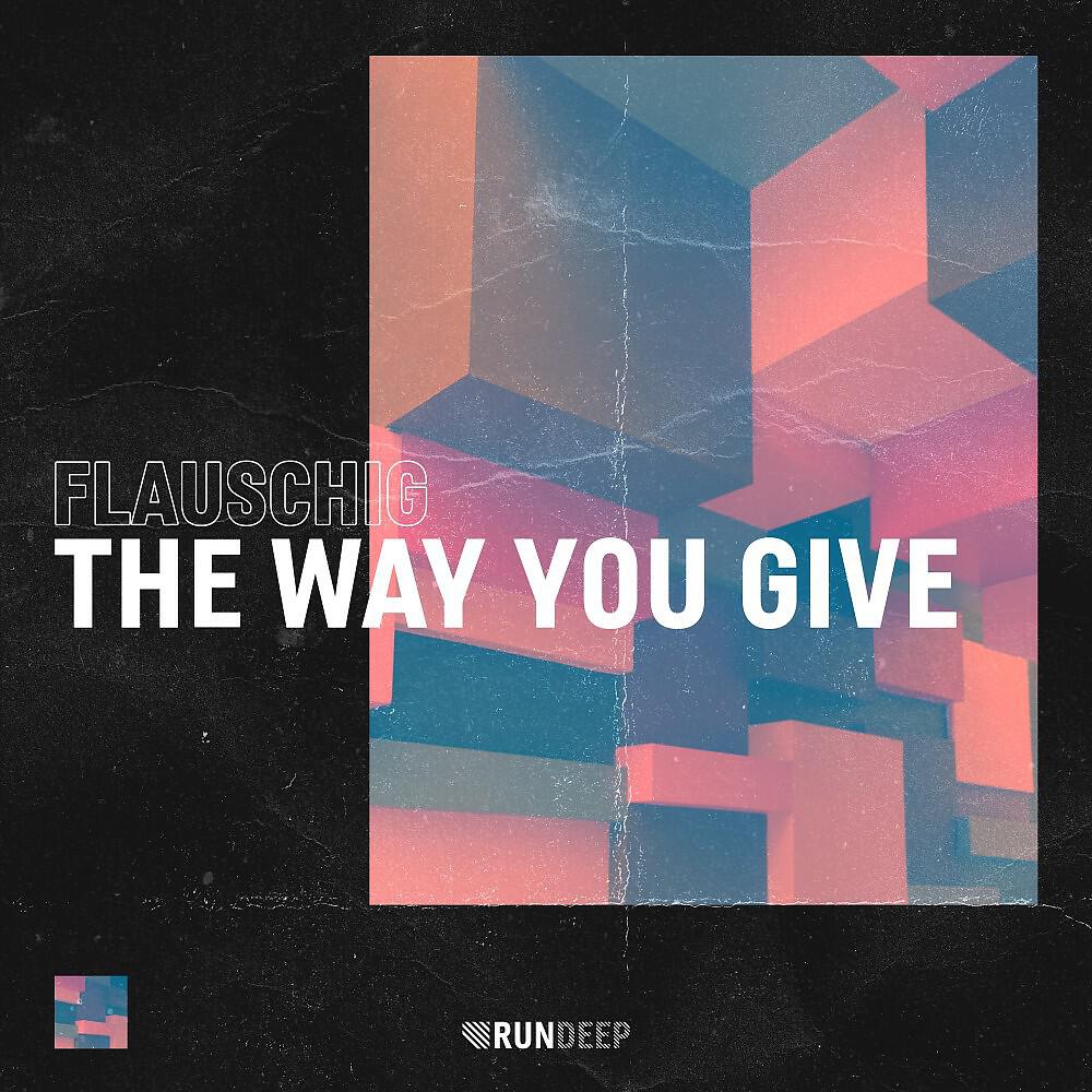 Релиз The Way You Give