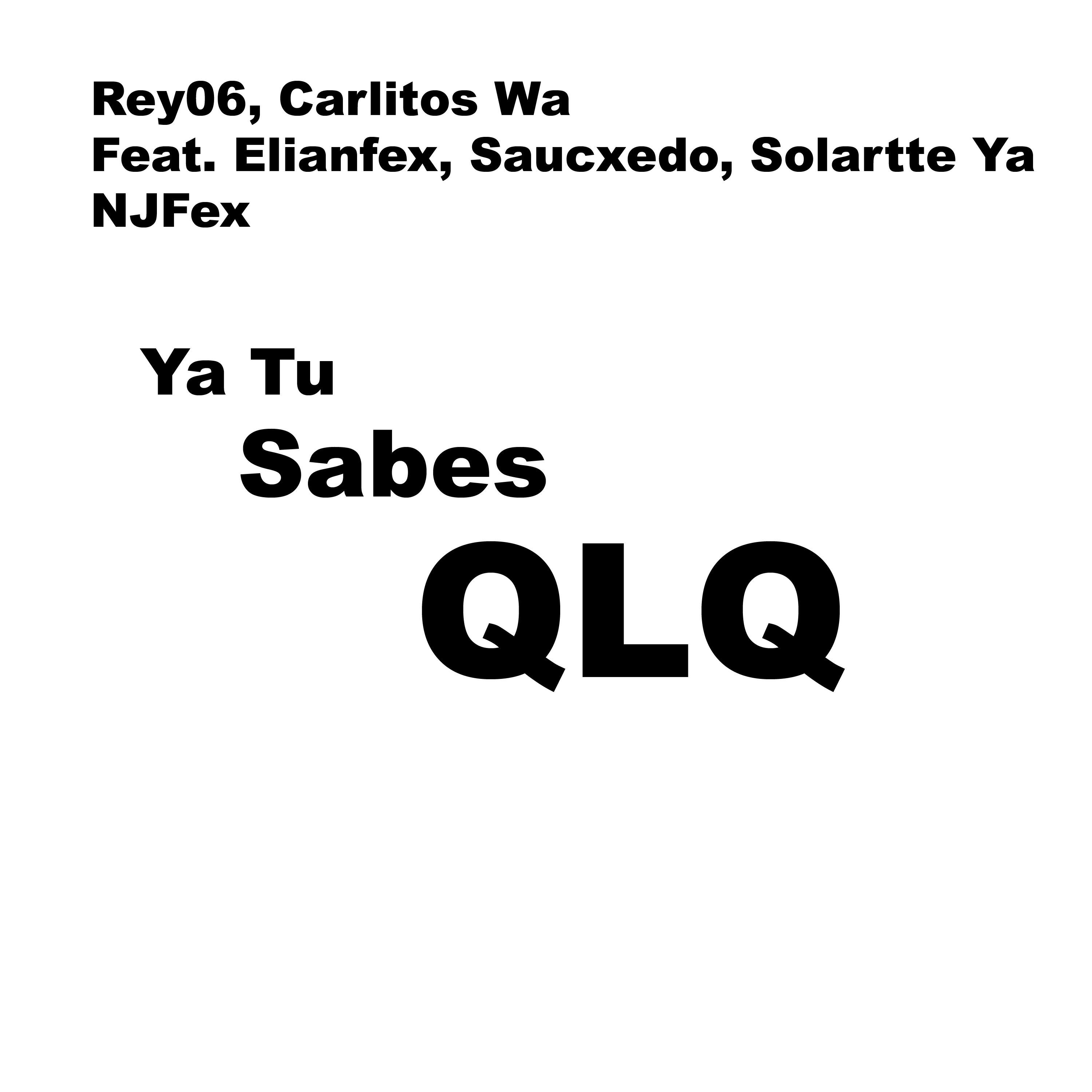 Постер альбома Ya Tu Sabes Qlq