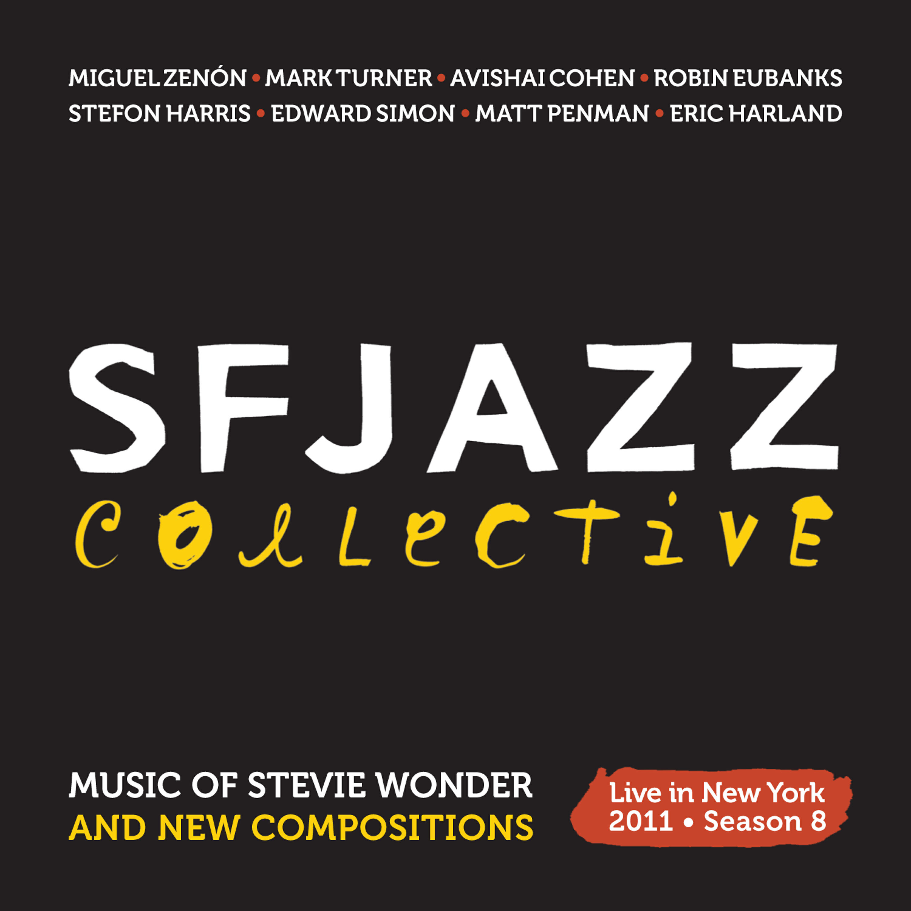 Релиз Music of Stevie Wonder and New Compositions: Live in New York 2011 - Season 8