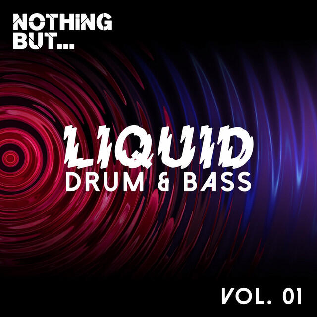 Релиз Nothing But... Liquid Drum & Bass, Vol. 1