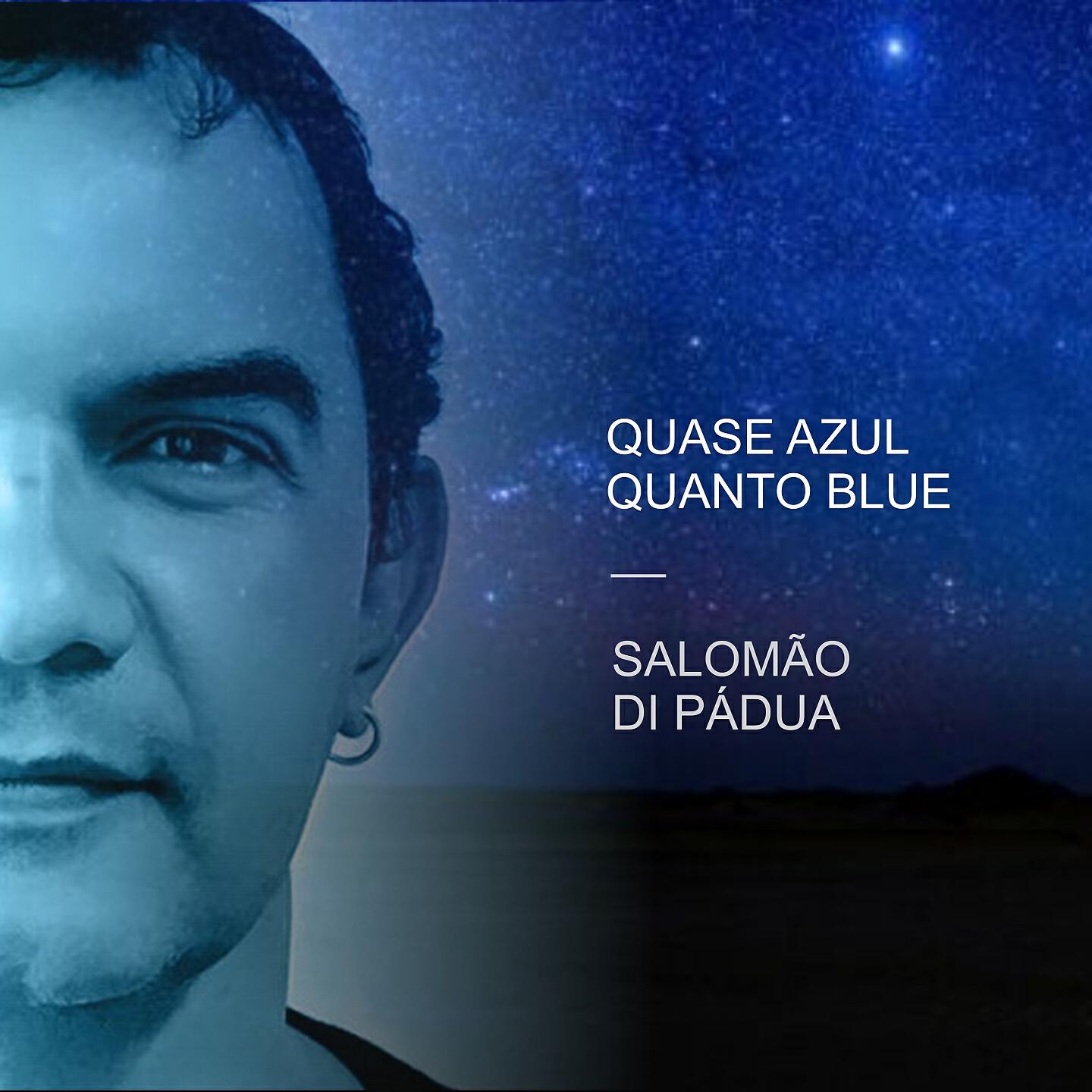 Релиз Quase Azul, Quanto Blue