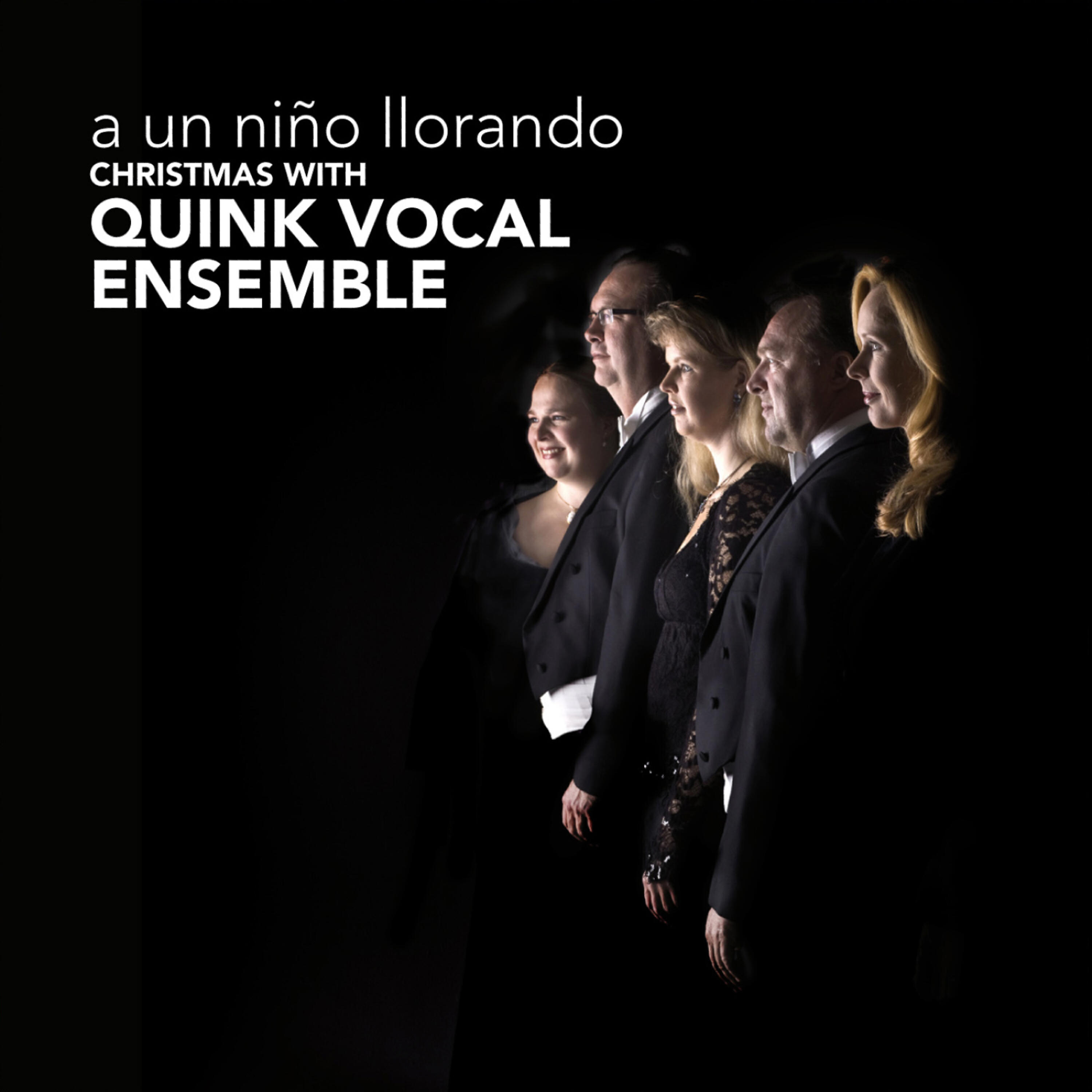 Релиз A Un Niño Llorando - Christmas with Quink Vocal Ensemble