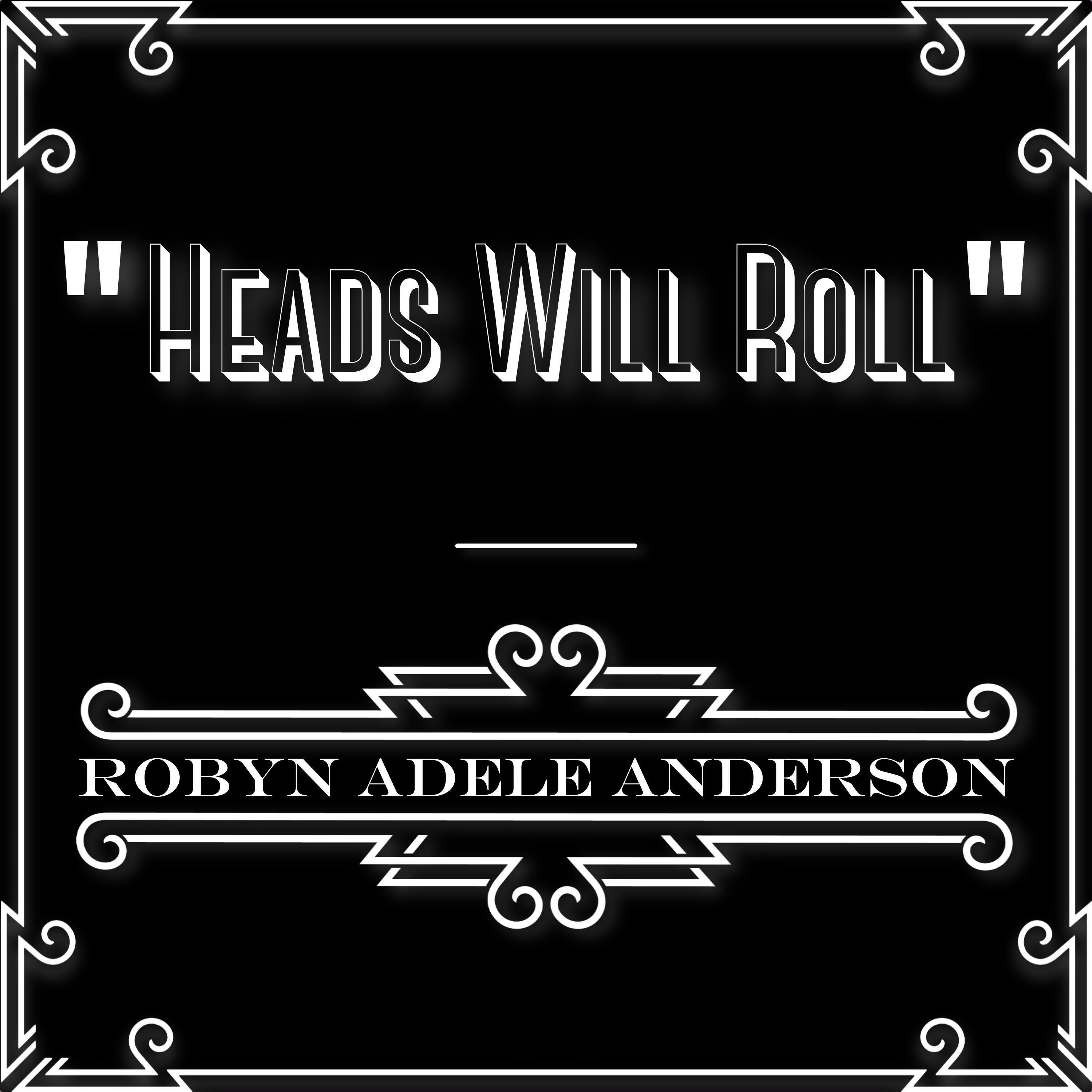 Релиз Heads Will Roll
