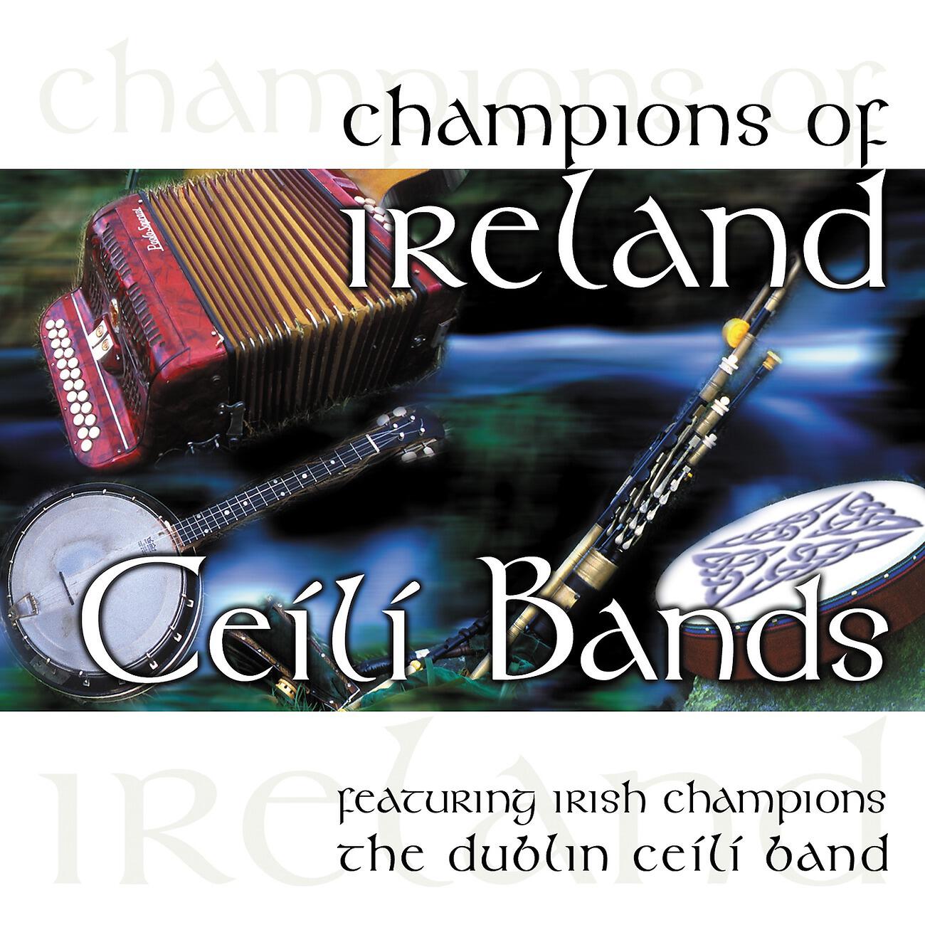 Релиз Champions of Ireland - Céilí Bands