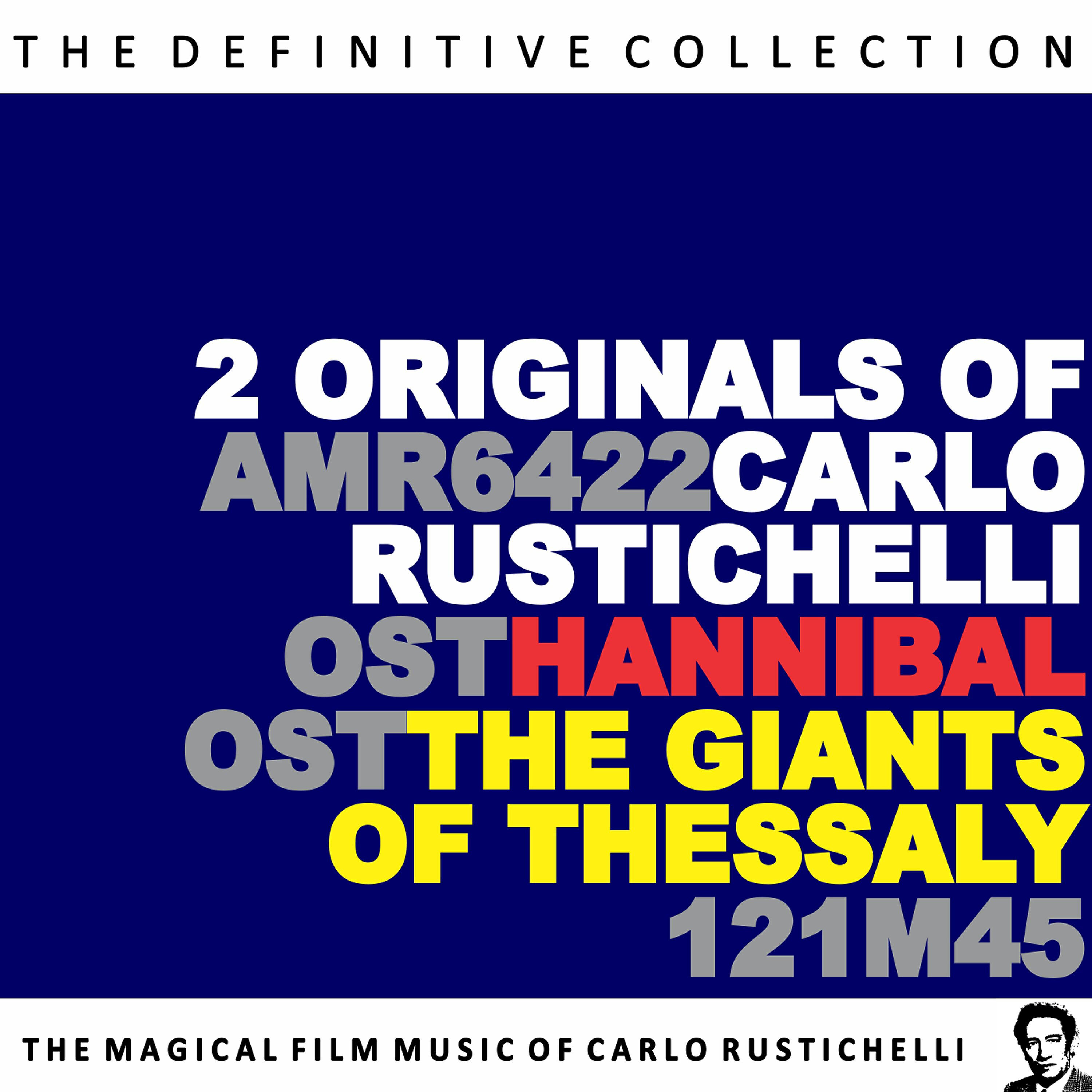 Релиз Hannibal / The Giants of Thessaly (Original Motion Picture Soundtracks)