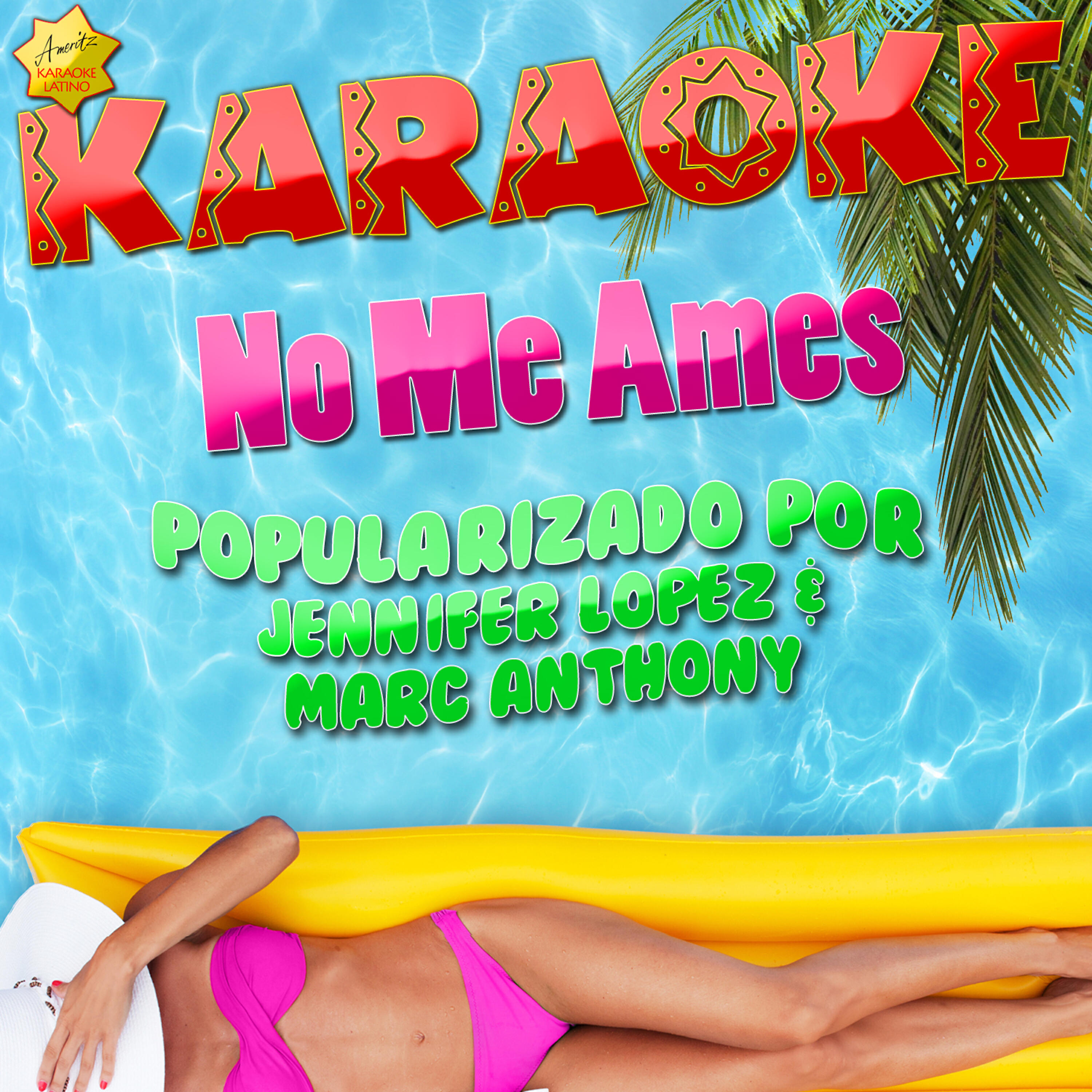 Релиз No Me Ames (Popularizado por Jennifer Lopez & Marc Anthony) [Karaoke Version]