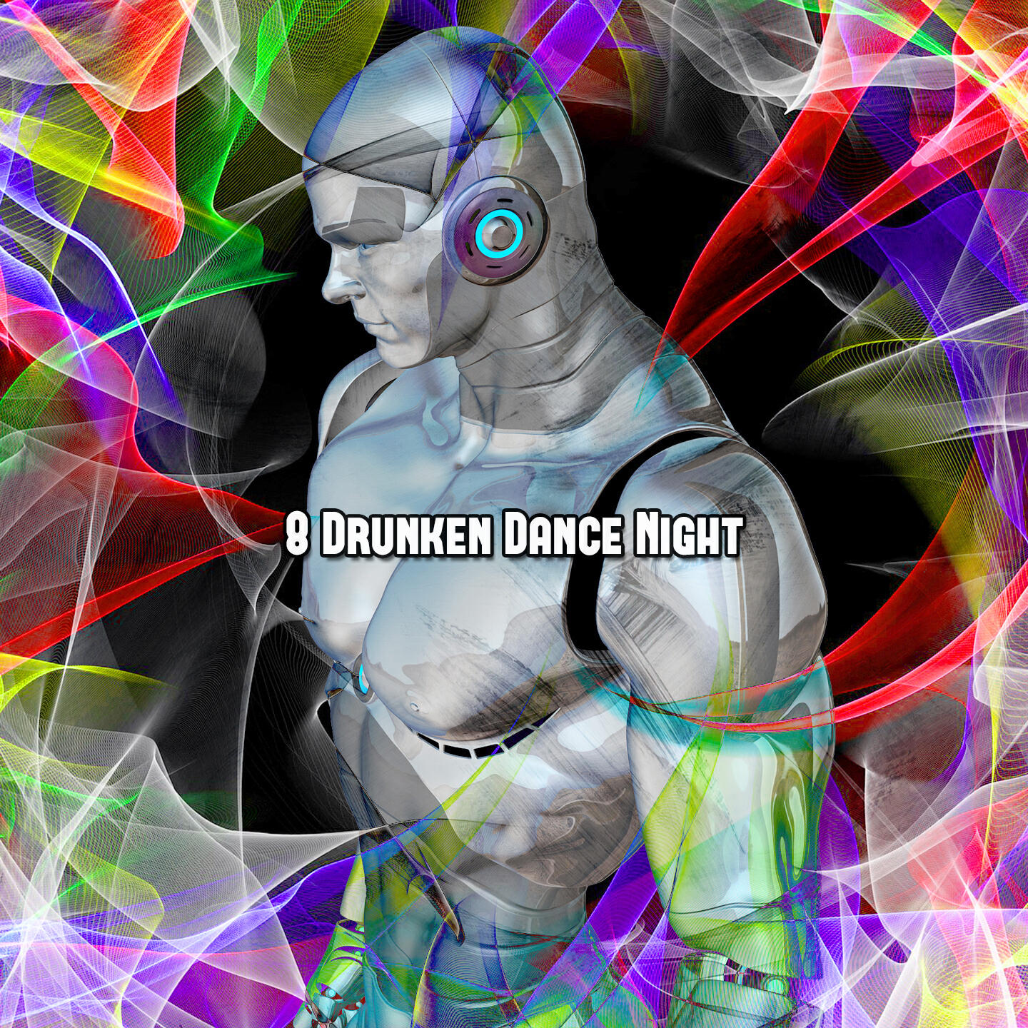 Постер альбома 8 Drunken Dance Night