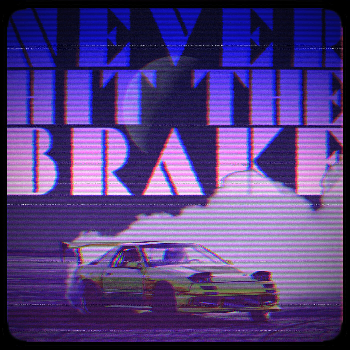 Релиз Never Hit the Brake